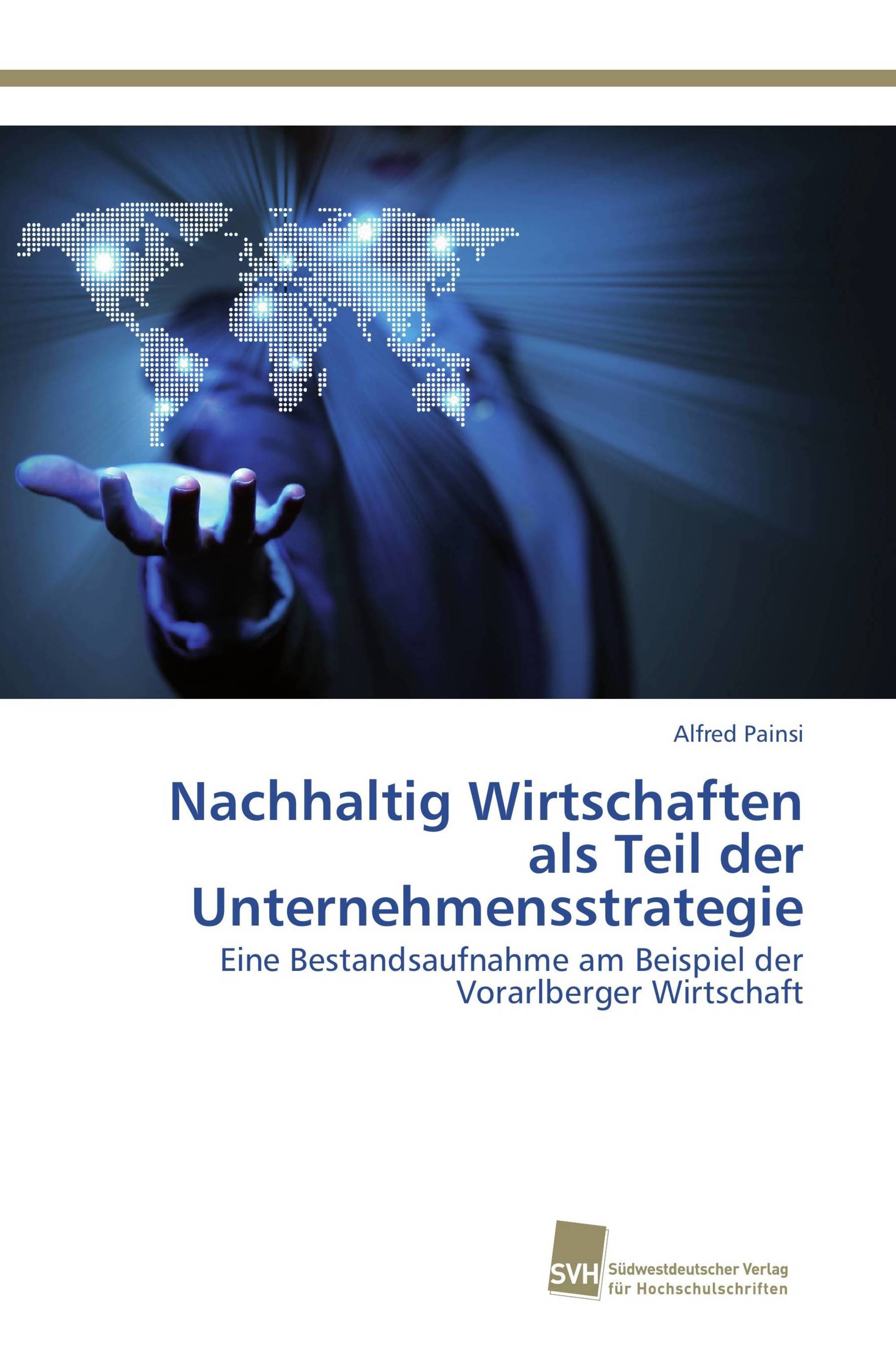 Nachhaltig Wirtschaften als Teil der Unternehmensstrategie