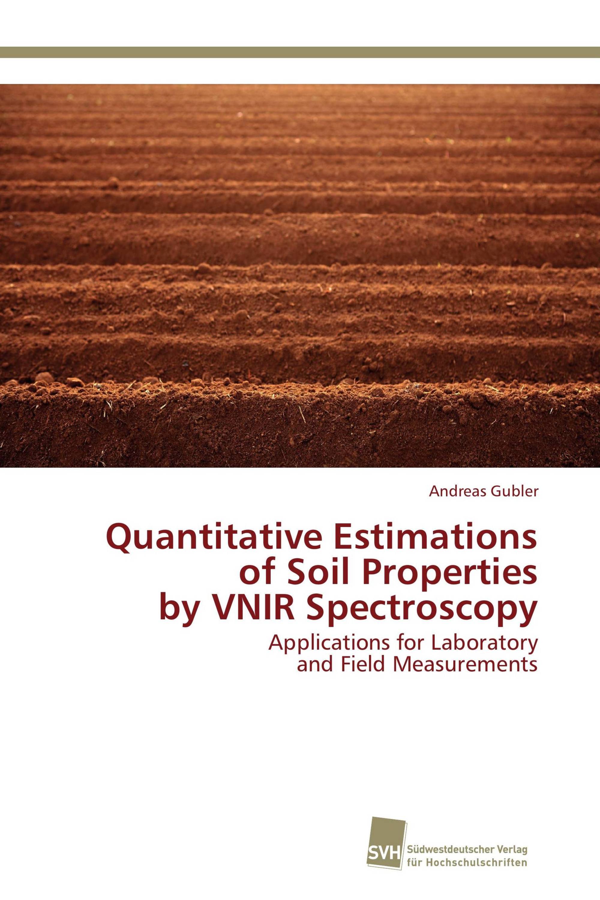 Quantitative Estimations of Soil Properties by VNIR Spectroscopy