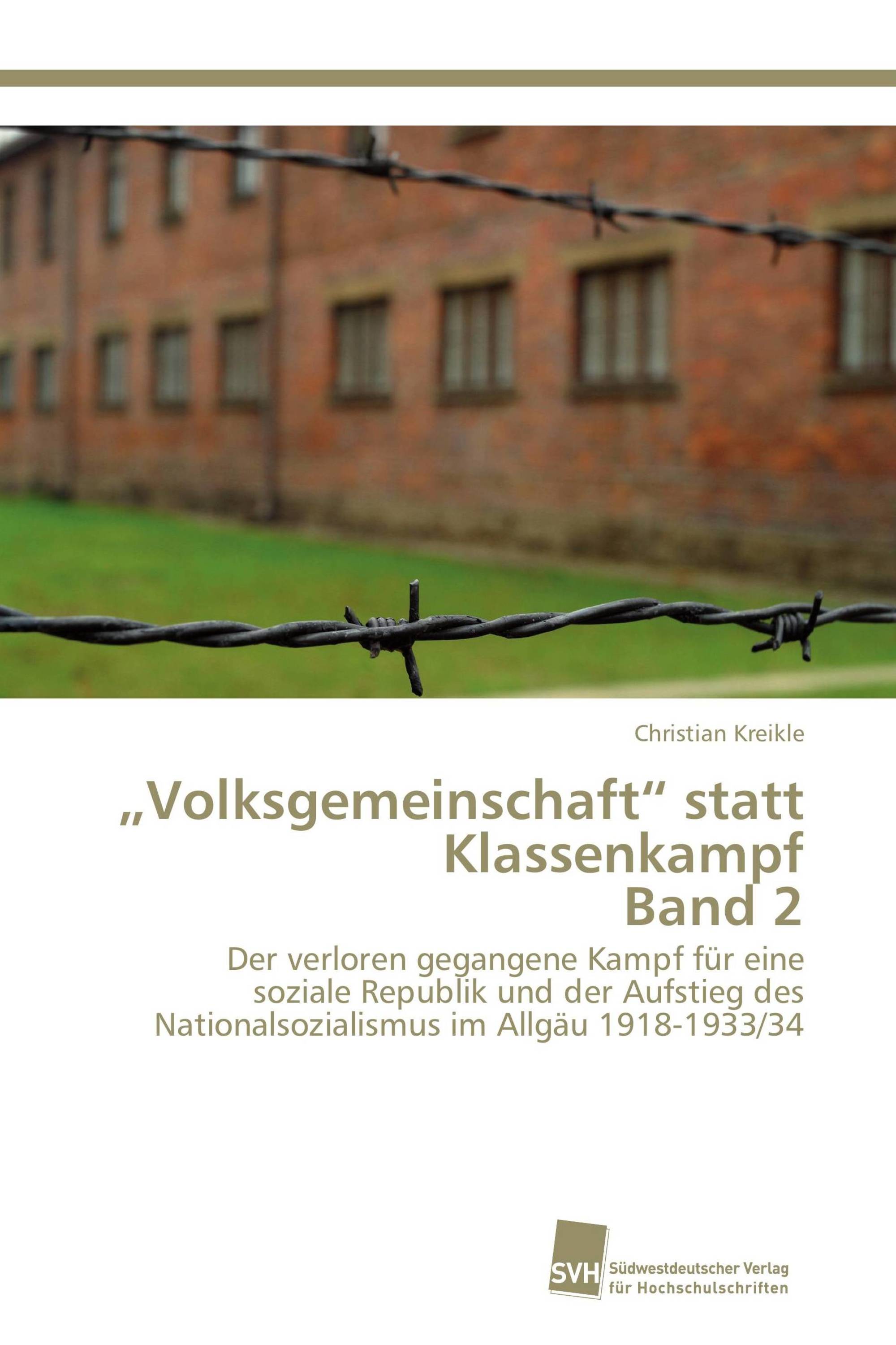 „Volksgemeinschaft“ statt Klassenkampf Band 2