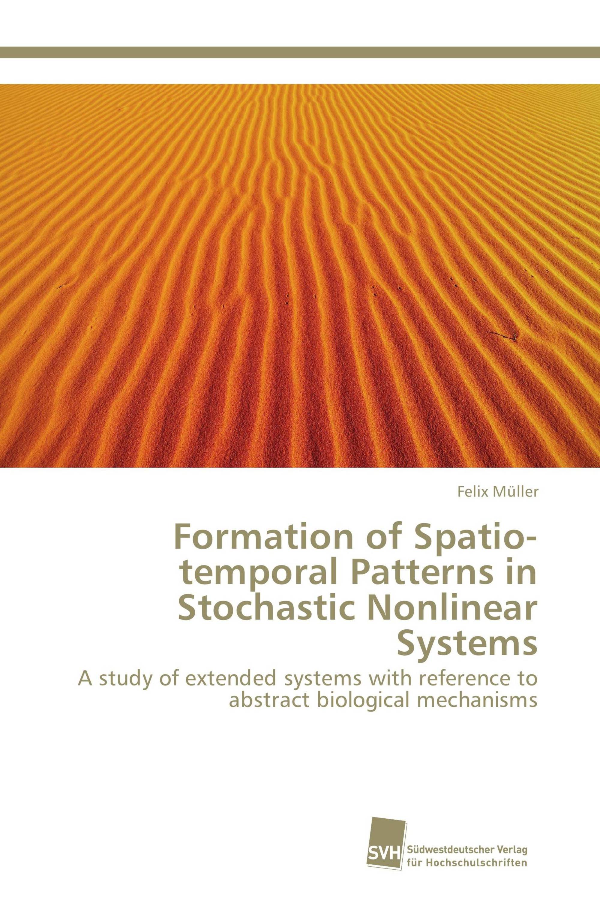 Formation of Spatio-temporal Patterns in Stochastic Nonlinear Systems