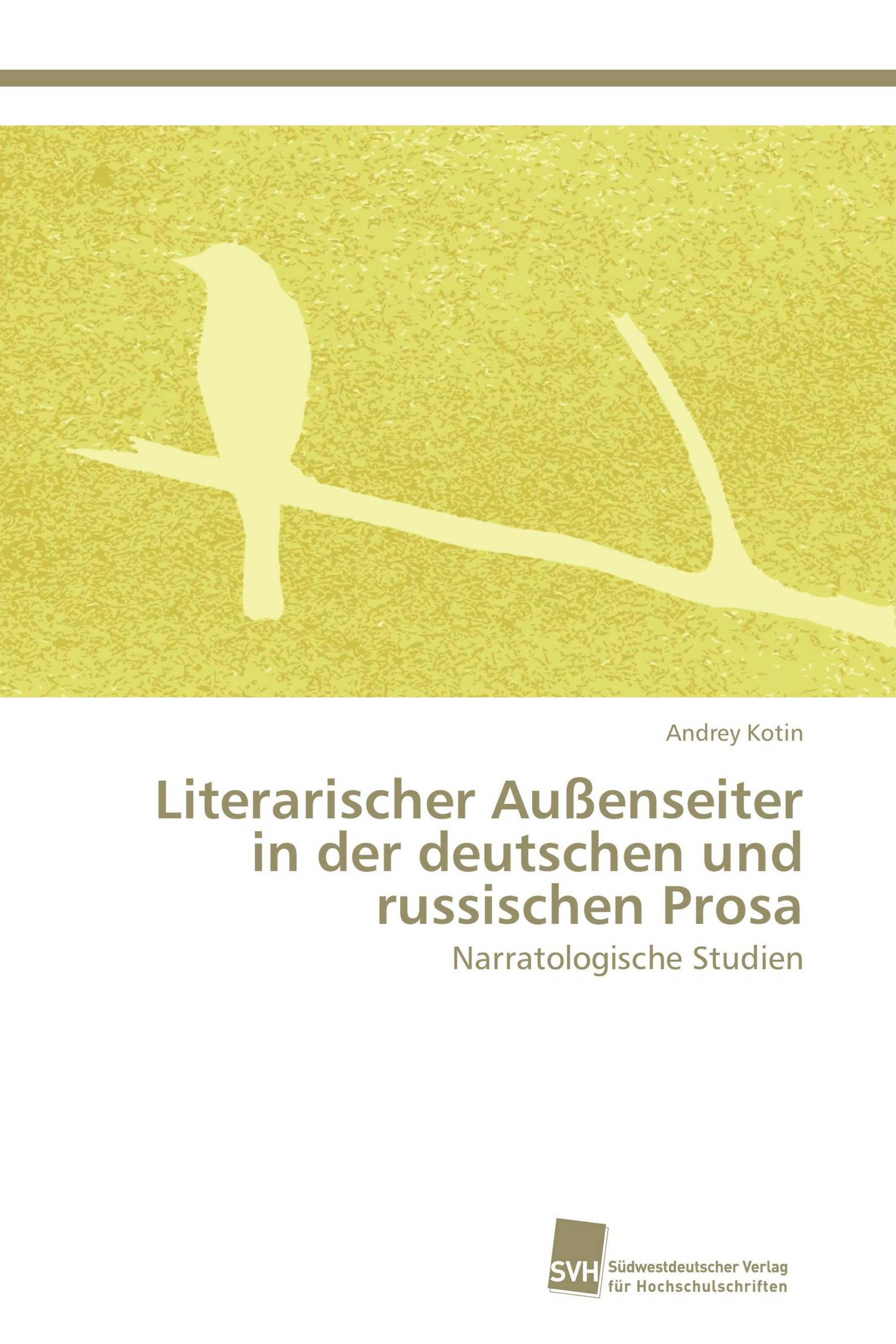 Literarischer Außenseiter in der deutschen und russischen Prosa