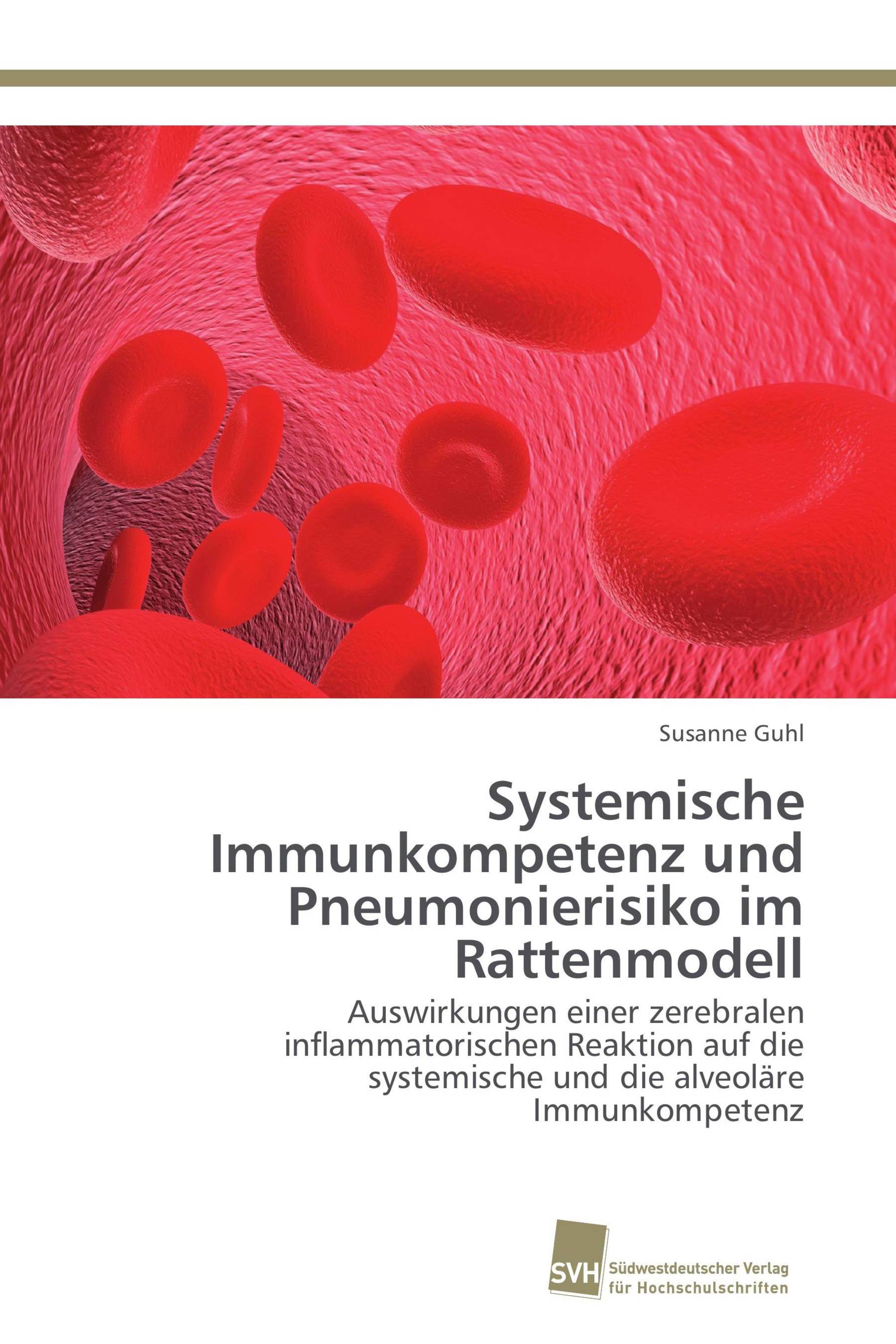 Systemische Immunkompetenz und Pneumonierisiko im Rattenmodell