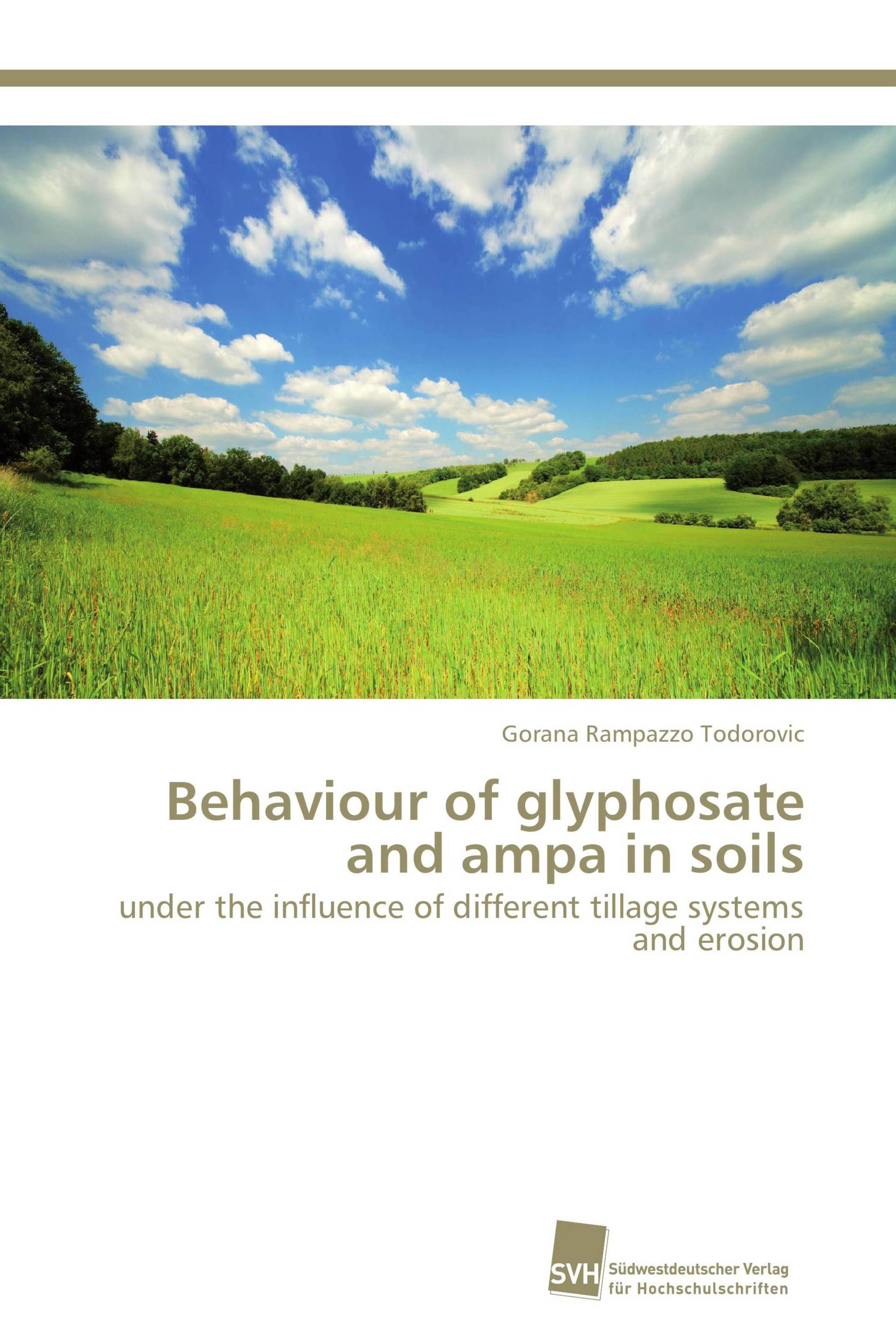 Behaviour of glyphosate and ampa in soils