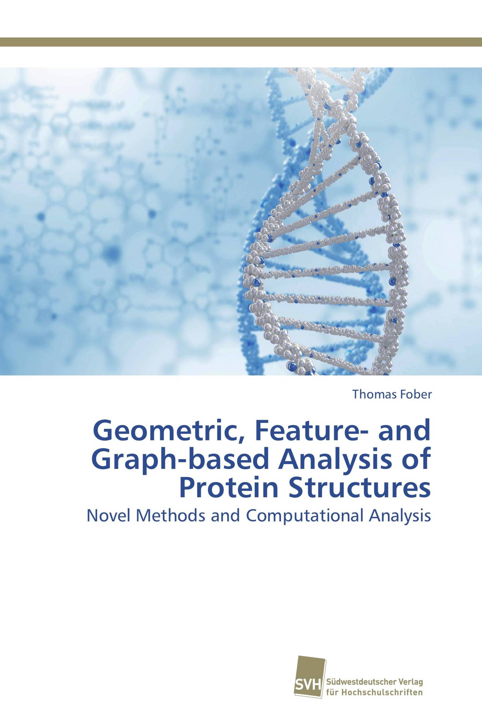 Geometric, Feature- and Graph-based Analysis of Protein Structures