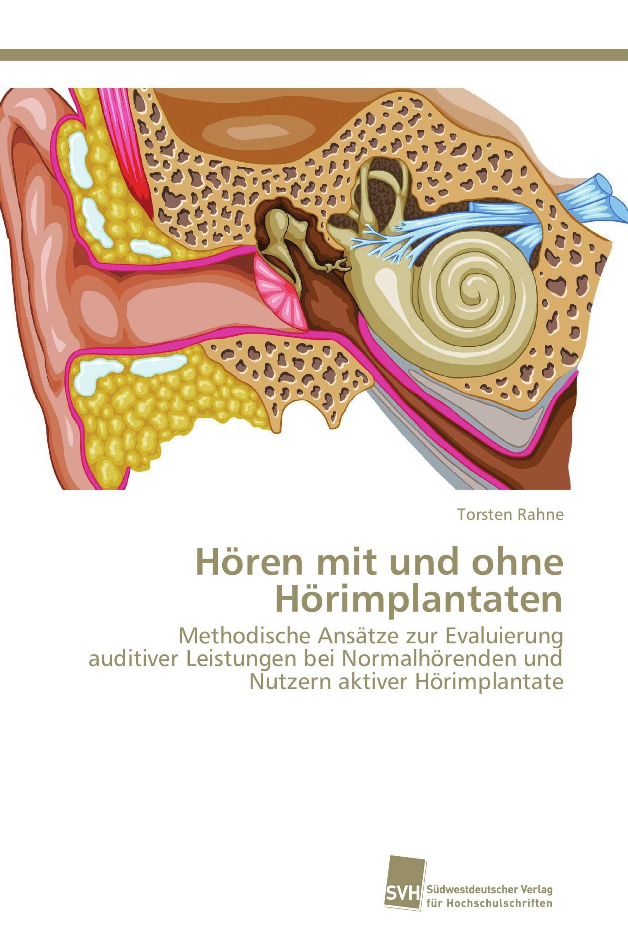 Hören mit und ohne Hörimplantaten