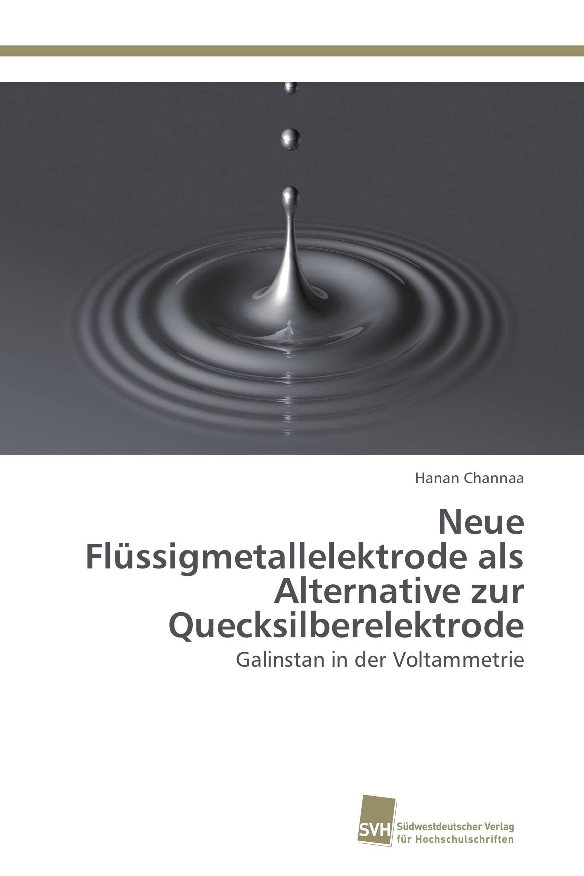 Neue Flüssigmetallelektrode als Alternative zur Quecksilberelektrode