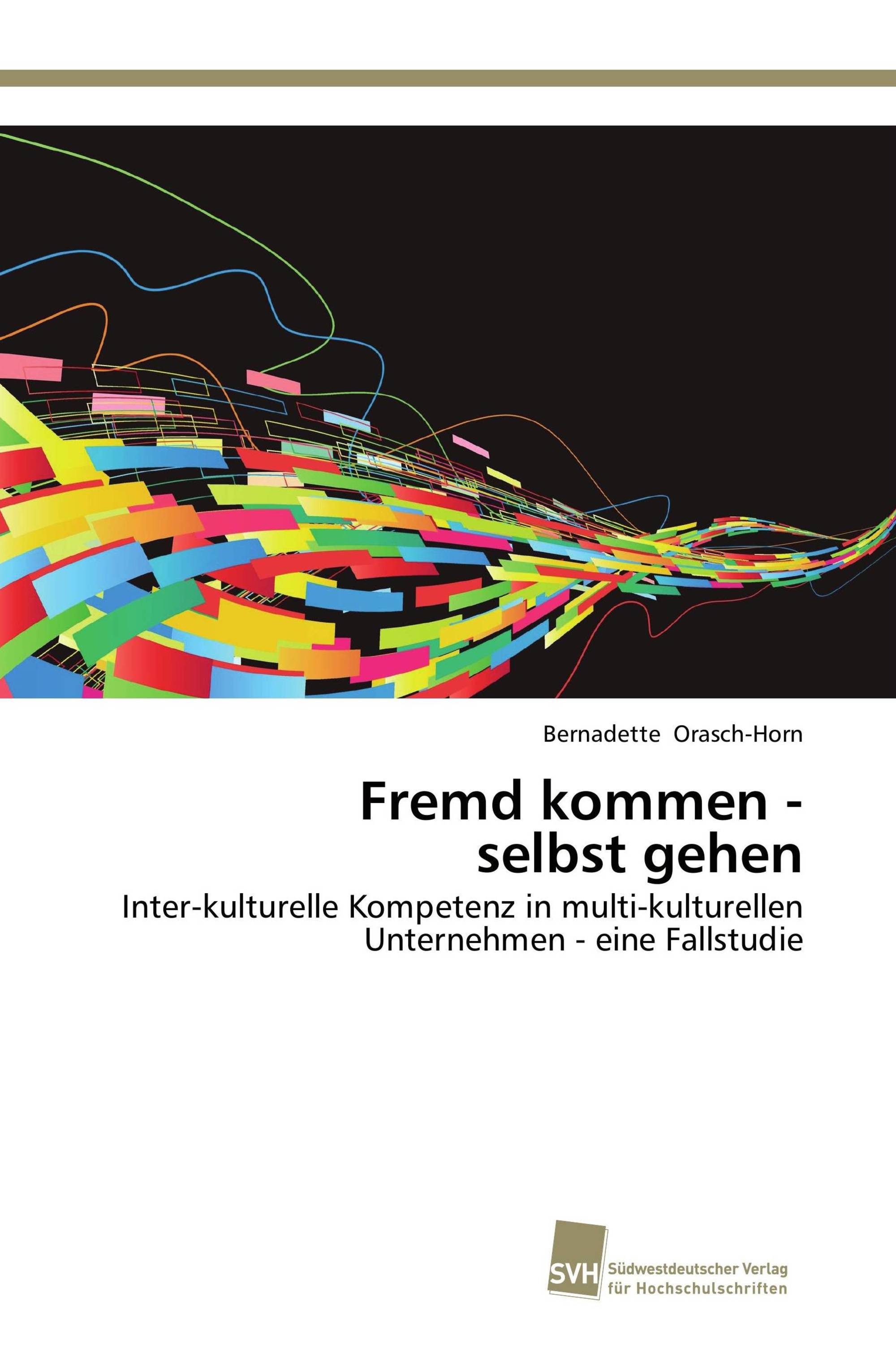 Fremd kommen - selbst gehen