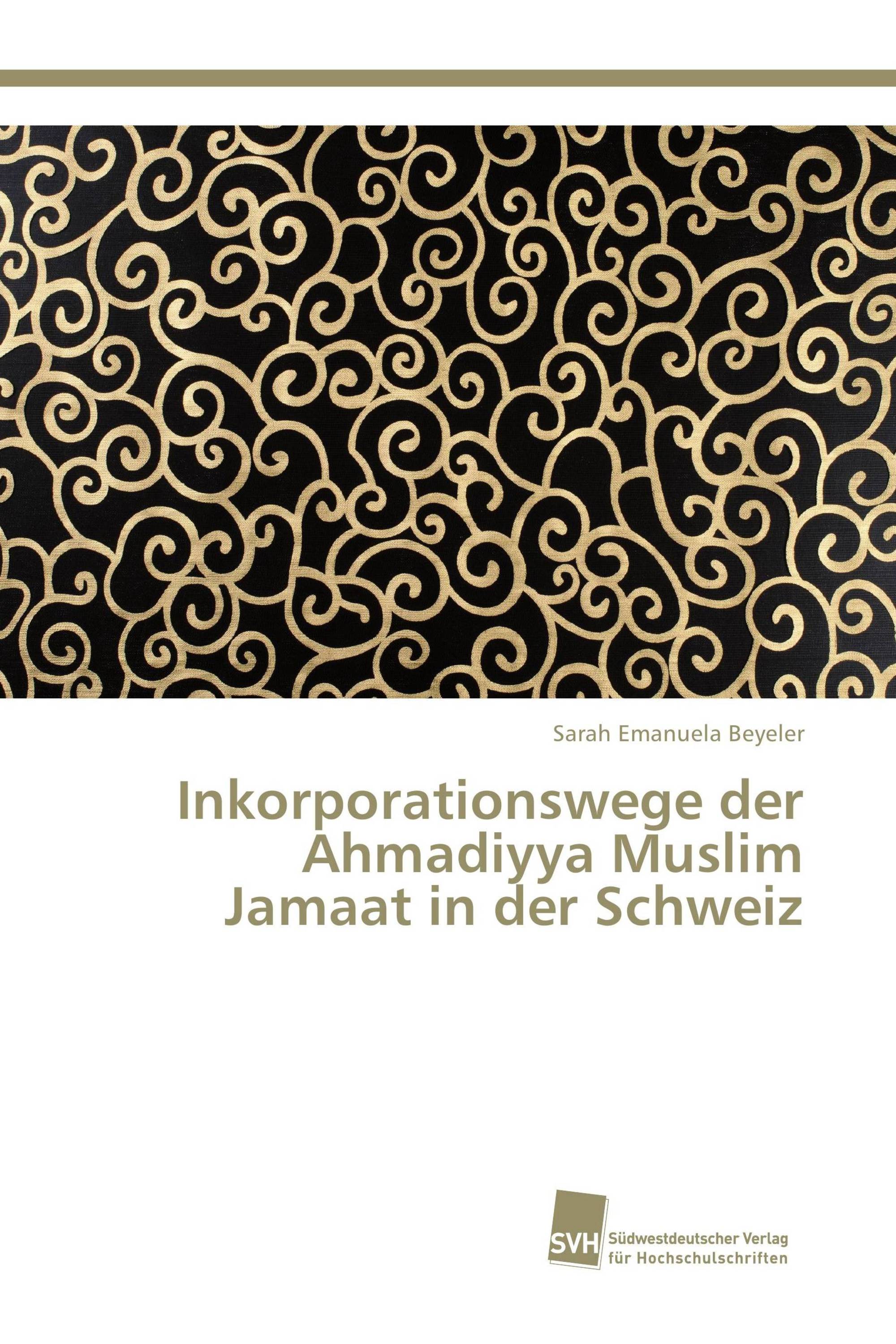 Inkorporationswege der Ahmadiyya Muslim Jamaat in der Schweiz