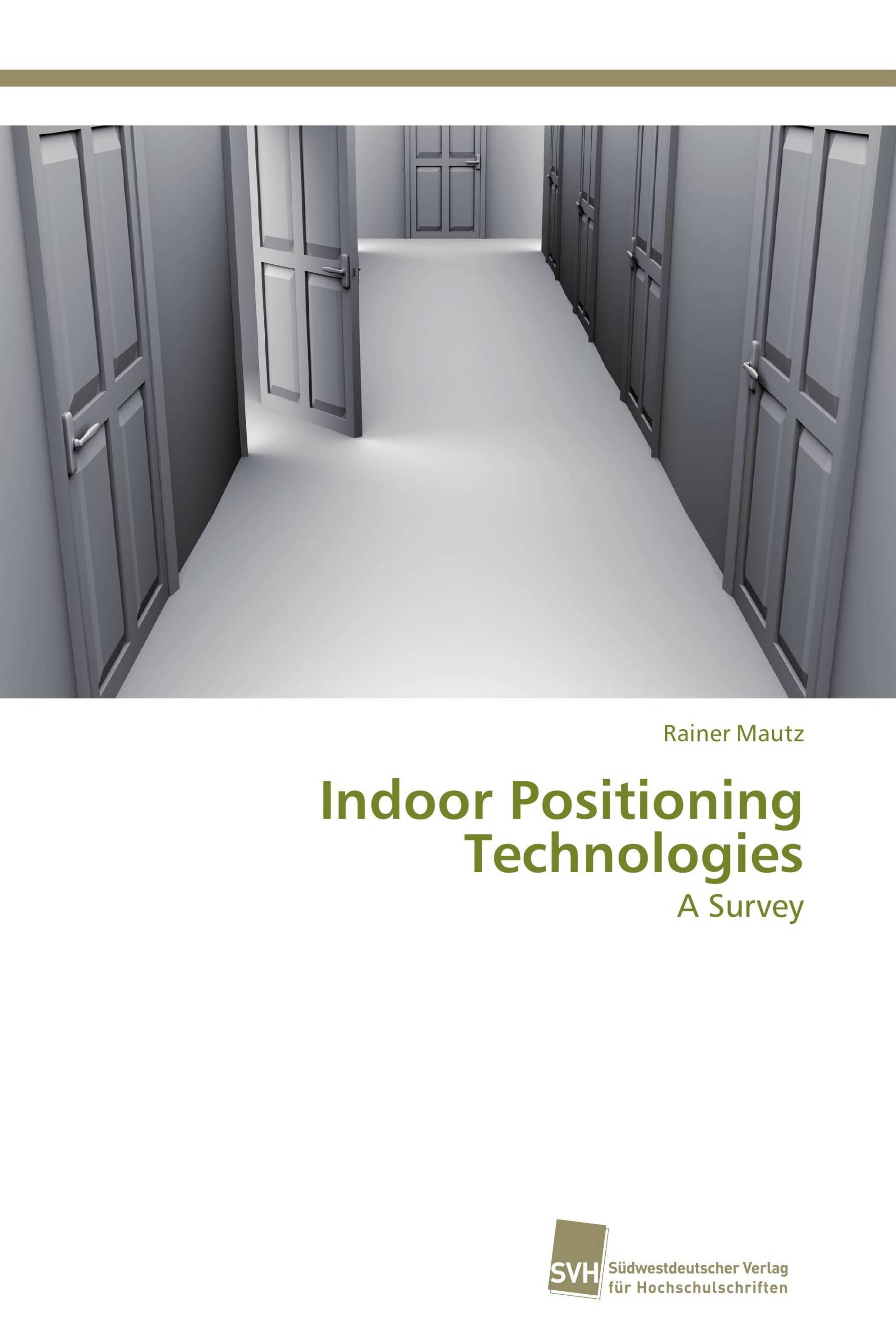 Indoor Positioning Technologies