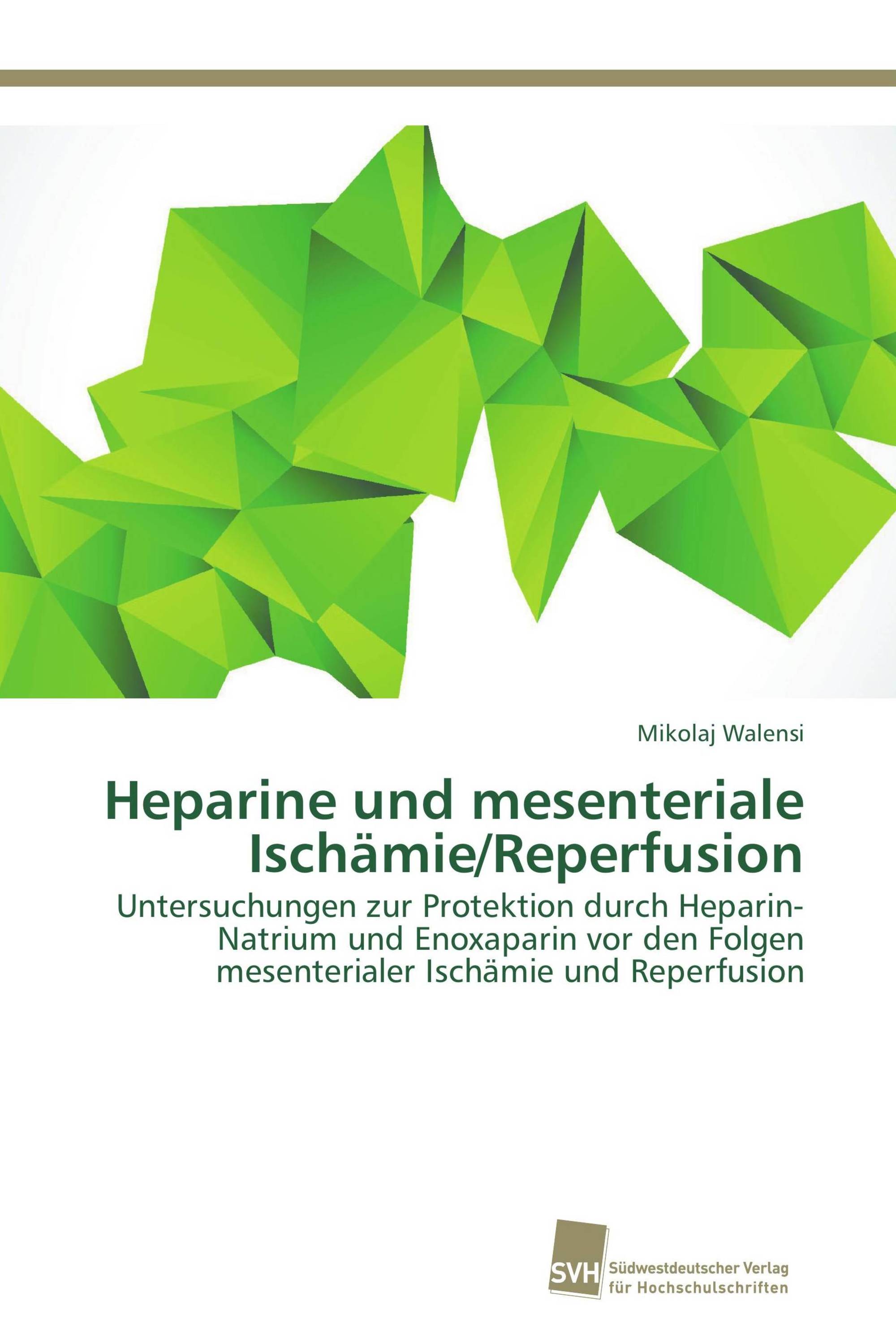 Heparine und mesenteriale Ischämie/Reperfusion