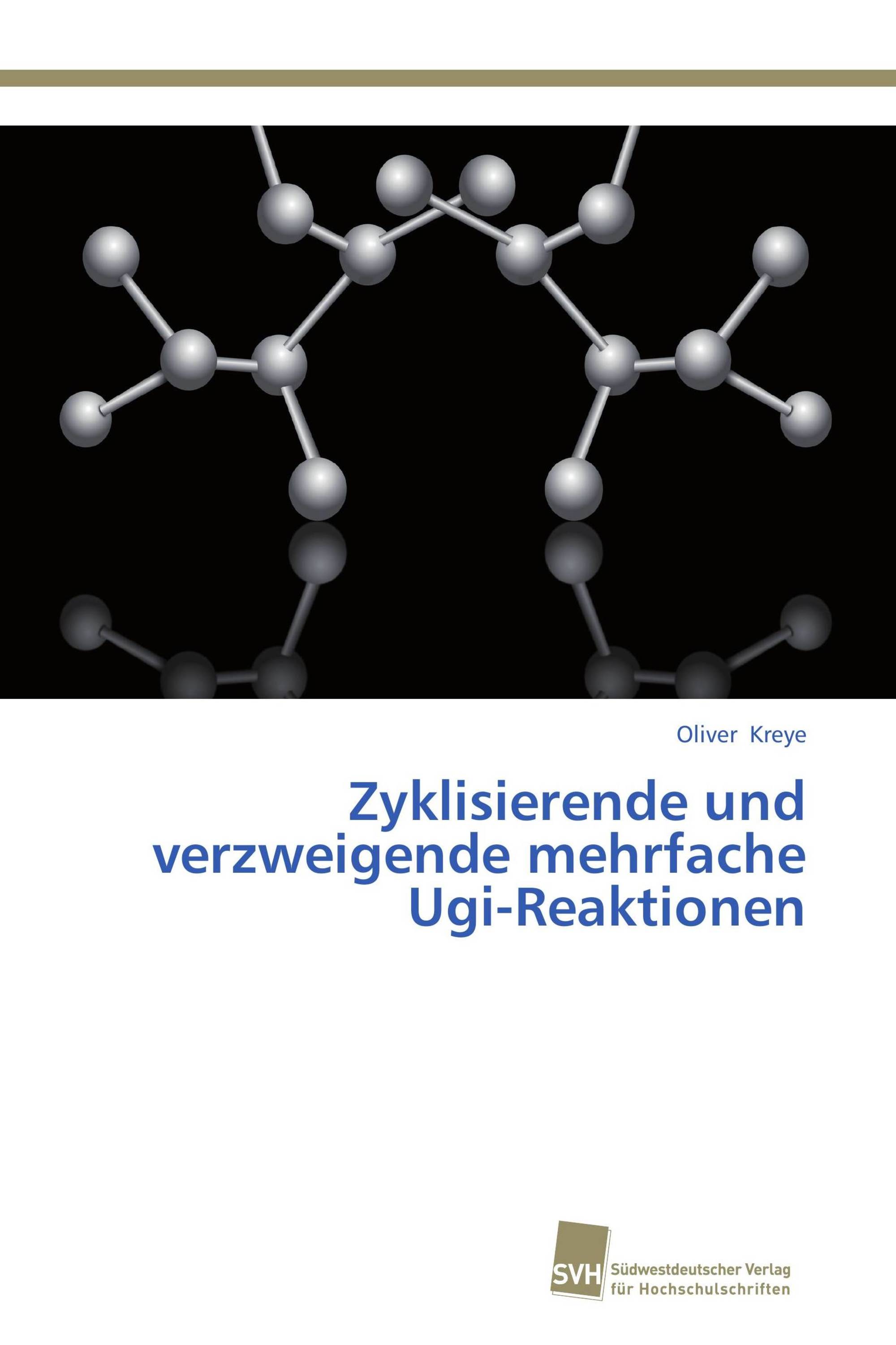 Zyklisierende und verzweigende mehrfache Ugi-Reaktionen