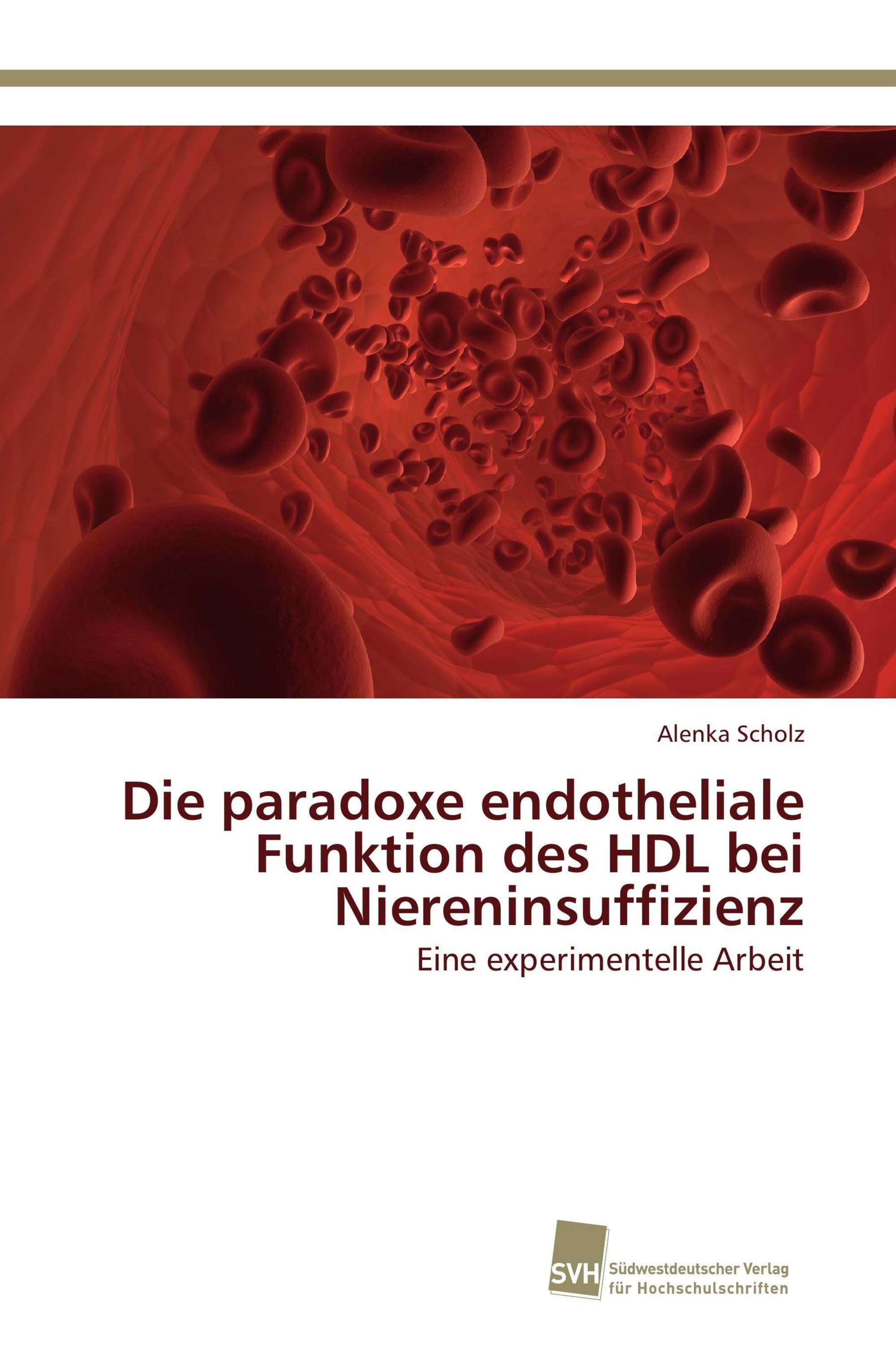 Die paradoxe endotheliale Funktion des HDL bei Niereninsuffizienz