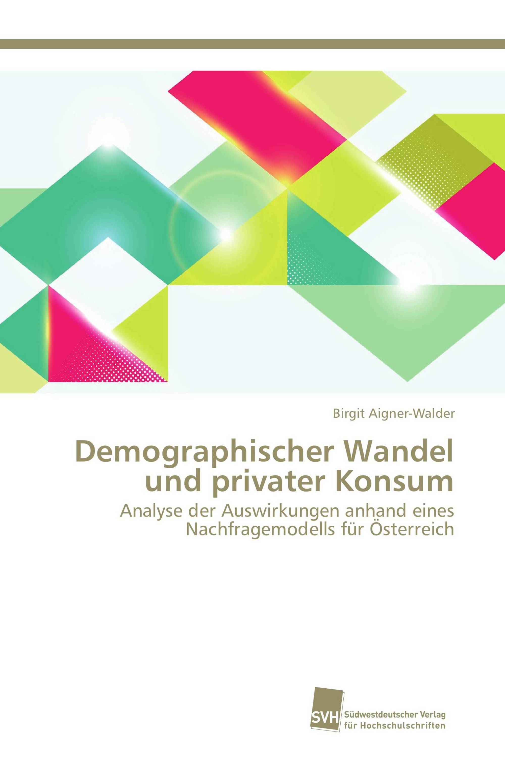 Demographischer Wandel und privater Konsum