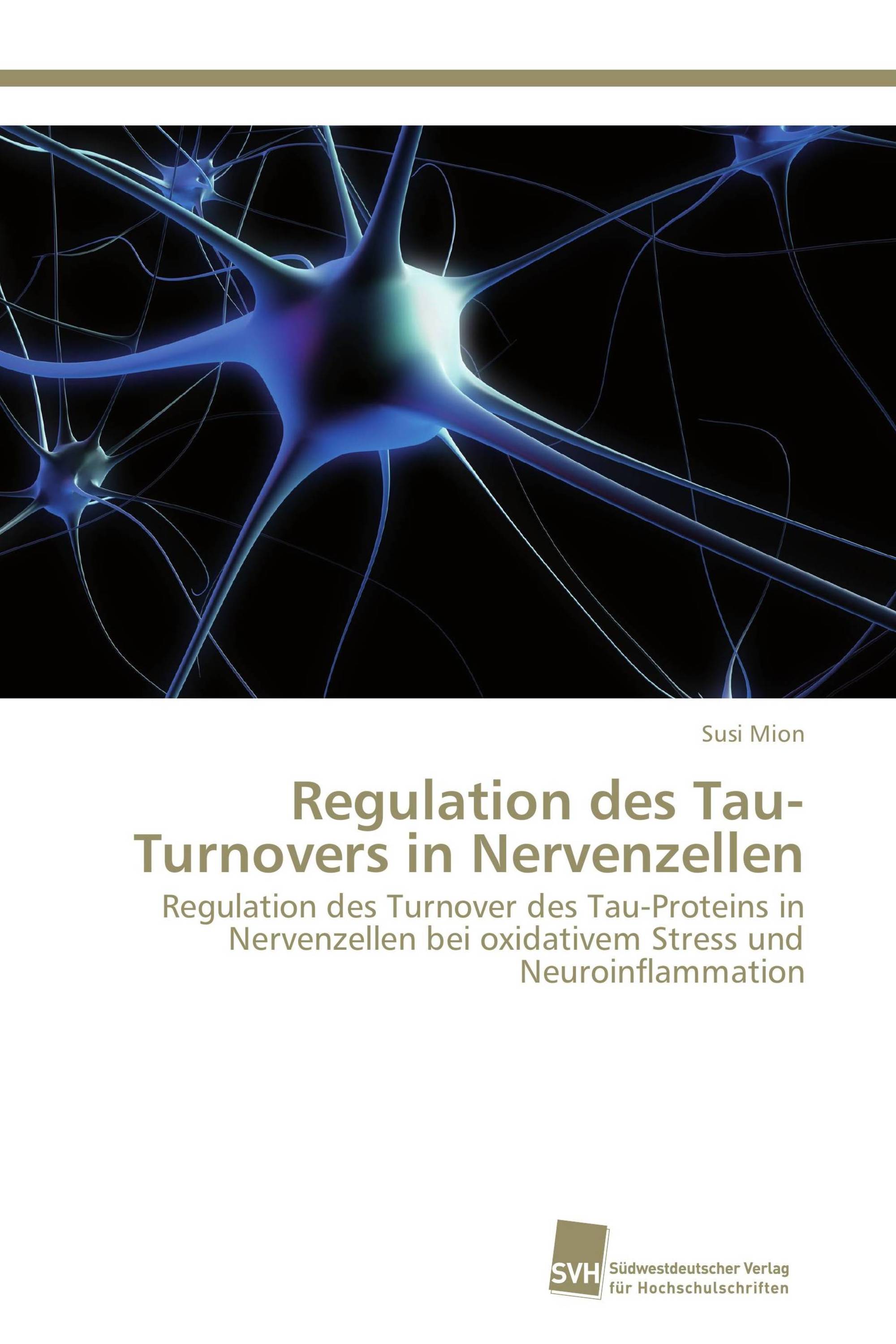 Regulation des Tau-Turnovers in Nervenzellen