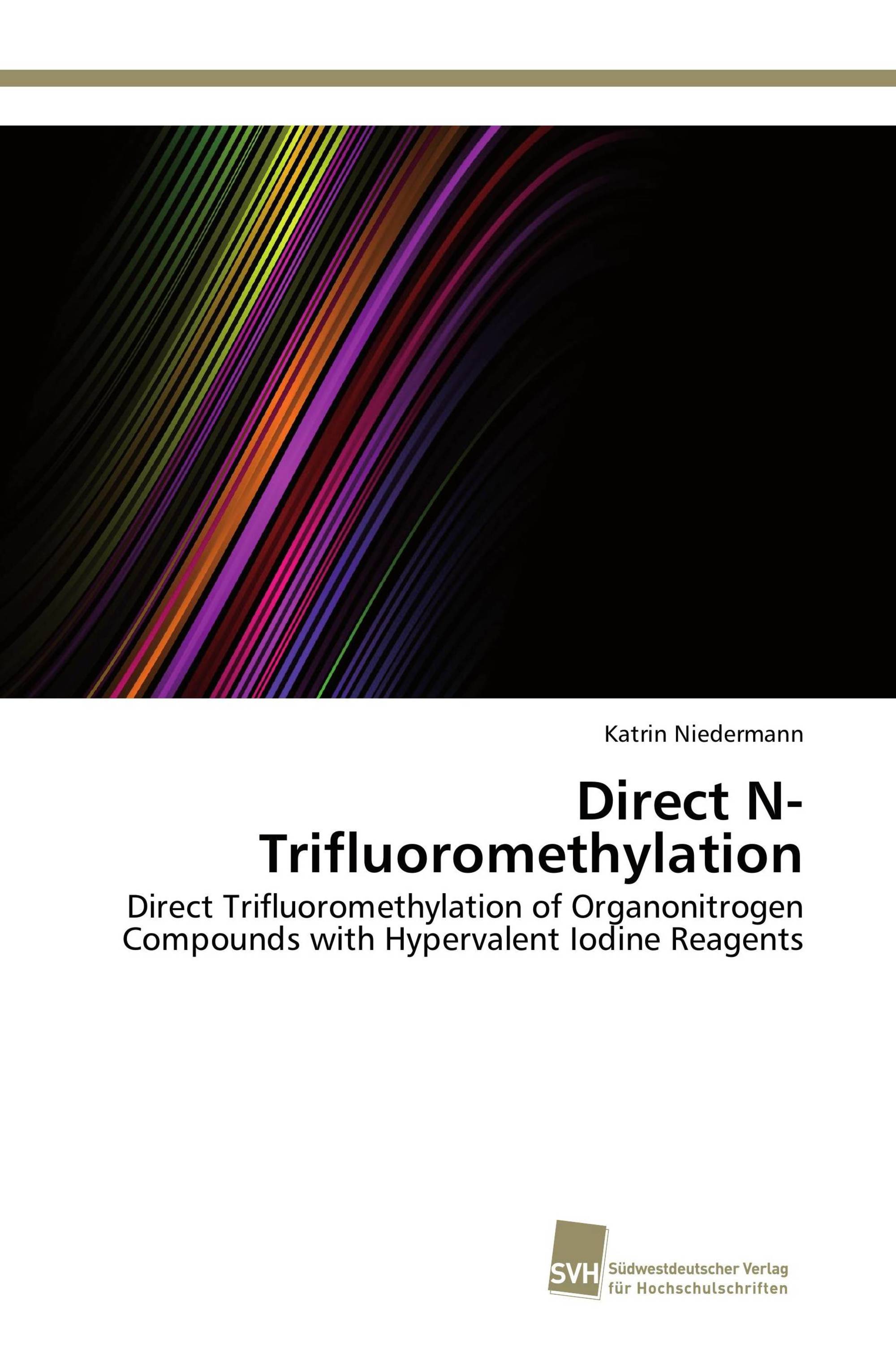 Direct N-Trifluoromethylation