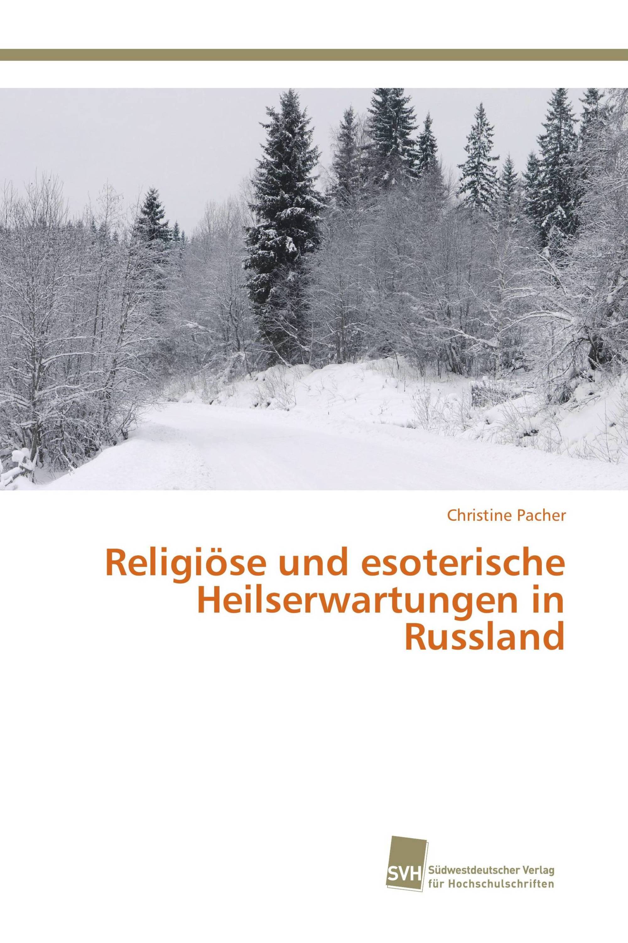 Religiöse und esoterische Heilserwartungen in Russland