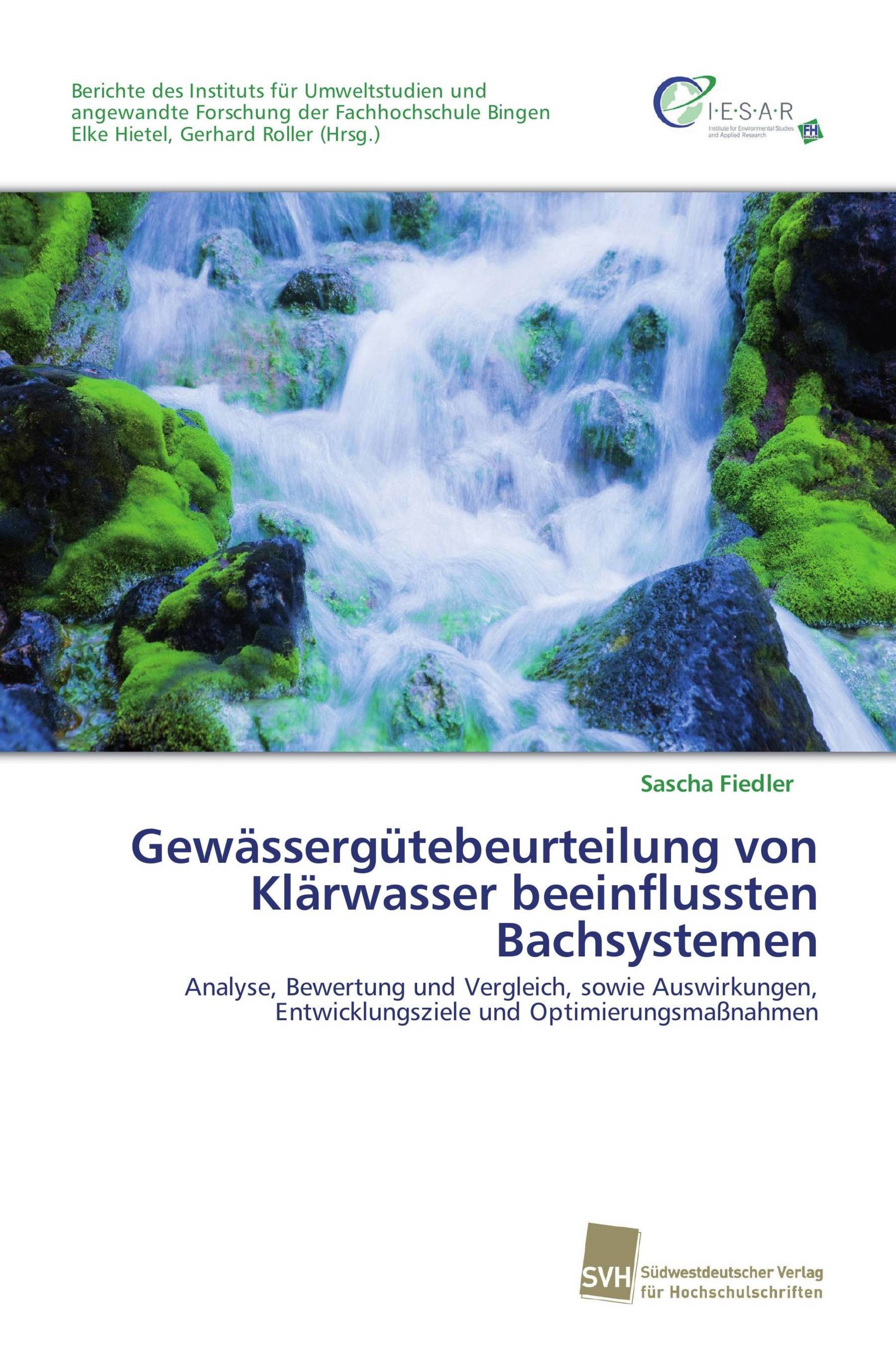 Gewässergütebeurteilung von Klärwasser beeinflussten Bachsystemen