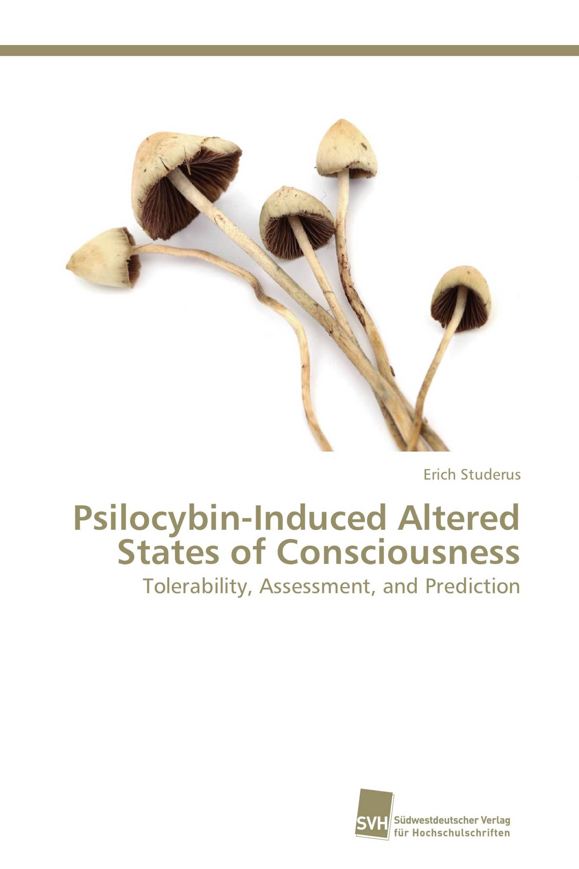 Psilocybin-Induced Altered States of Consciousness