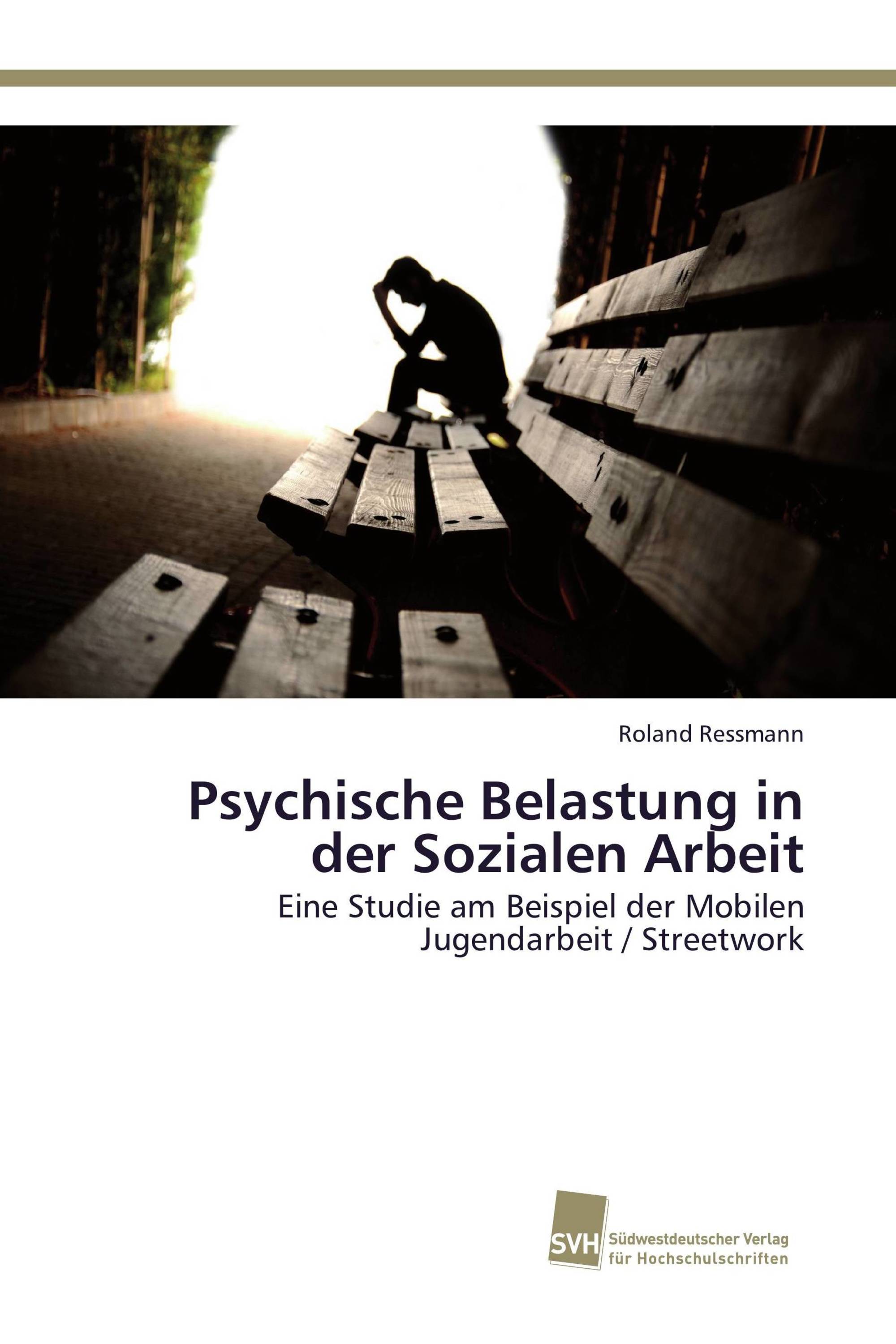 Psychische Belastung in der Sozialen Arbeit