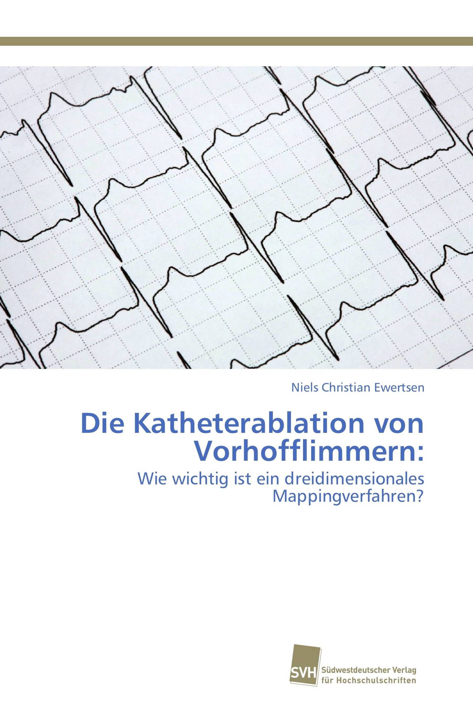 Die Katheterablation von Vorhofflimmern: