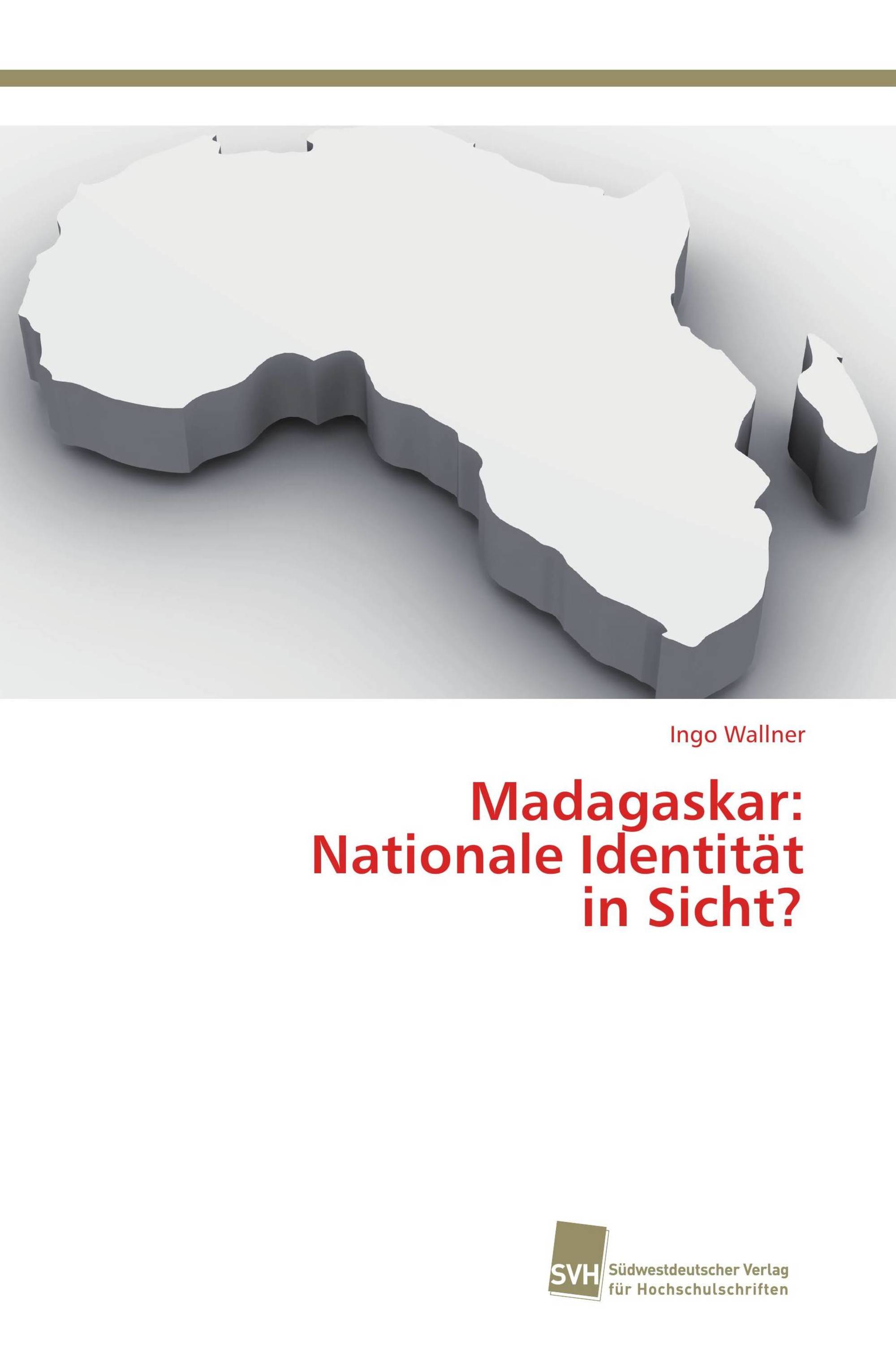 Madagaskar: Nationale Identität in Sicht?