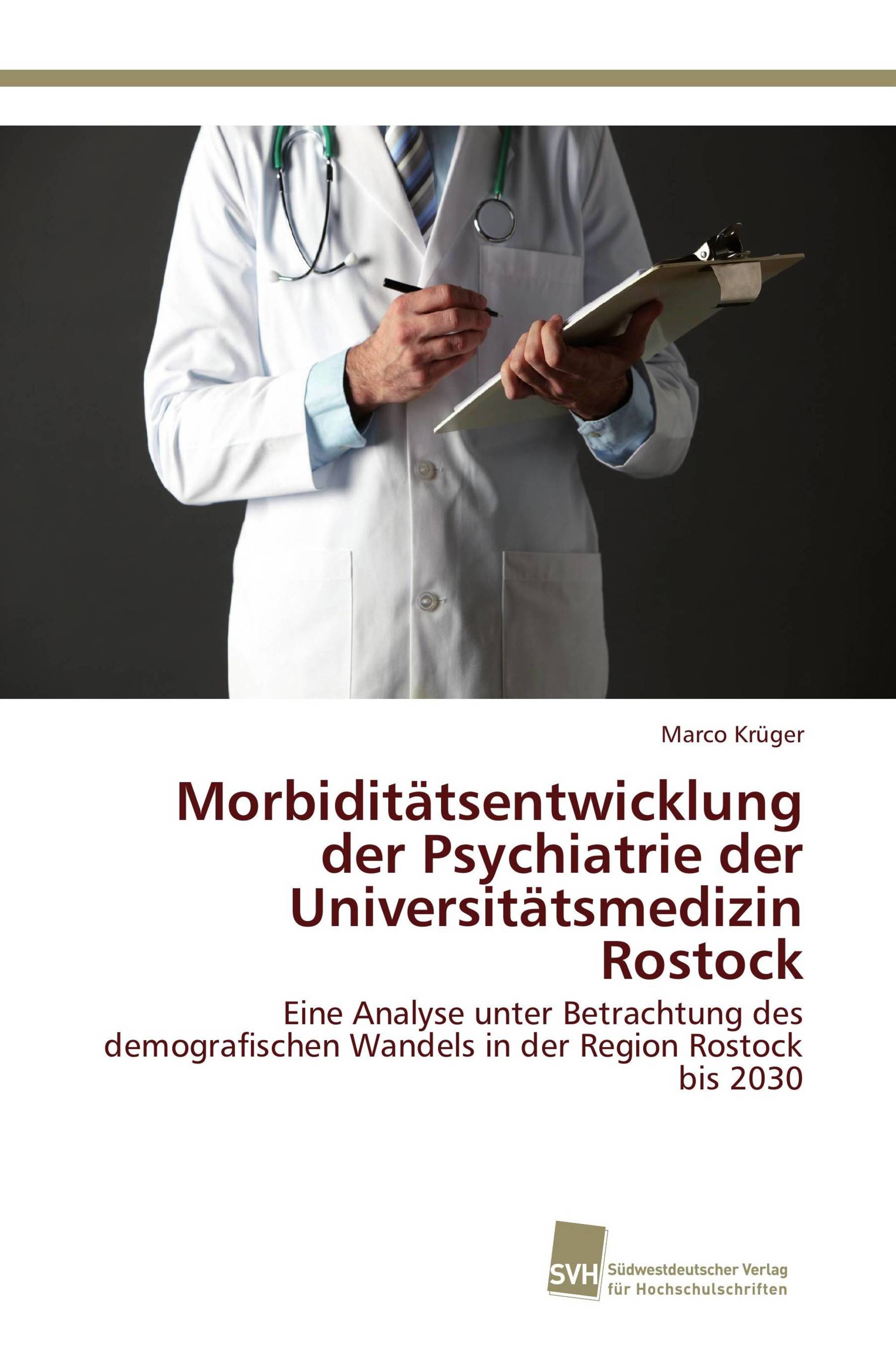 Morbiditätsentwicklung der Psychiatrie der Universitätsmedizin Rostock