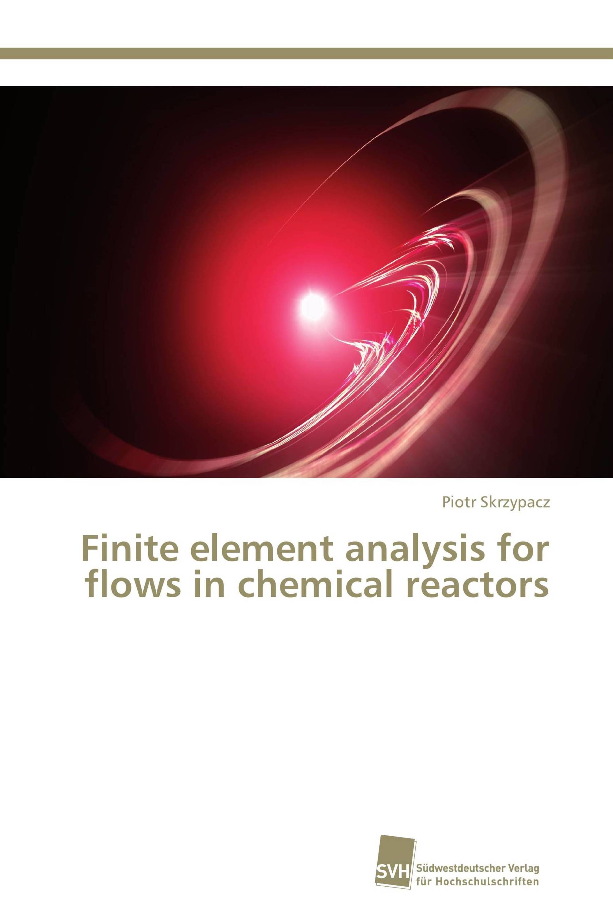 Finite element analysis for flows in chemical reactors