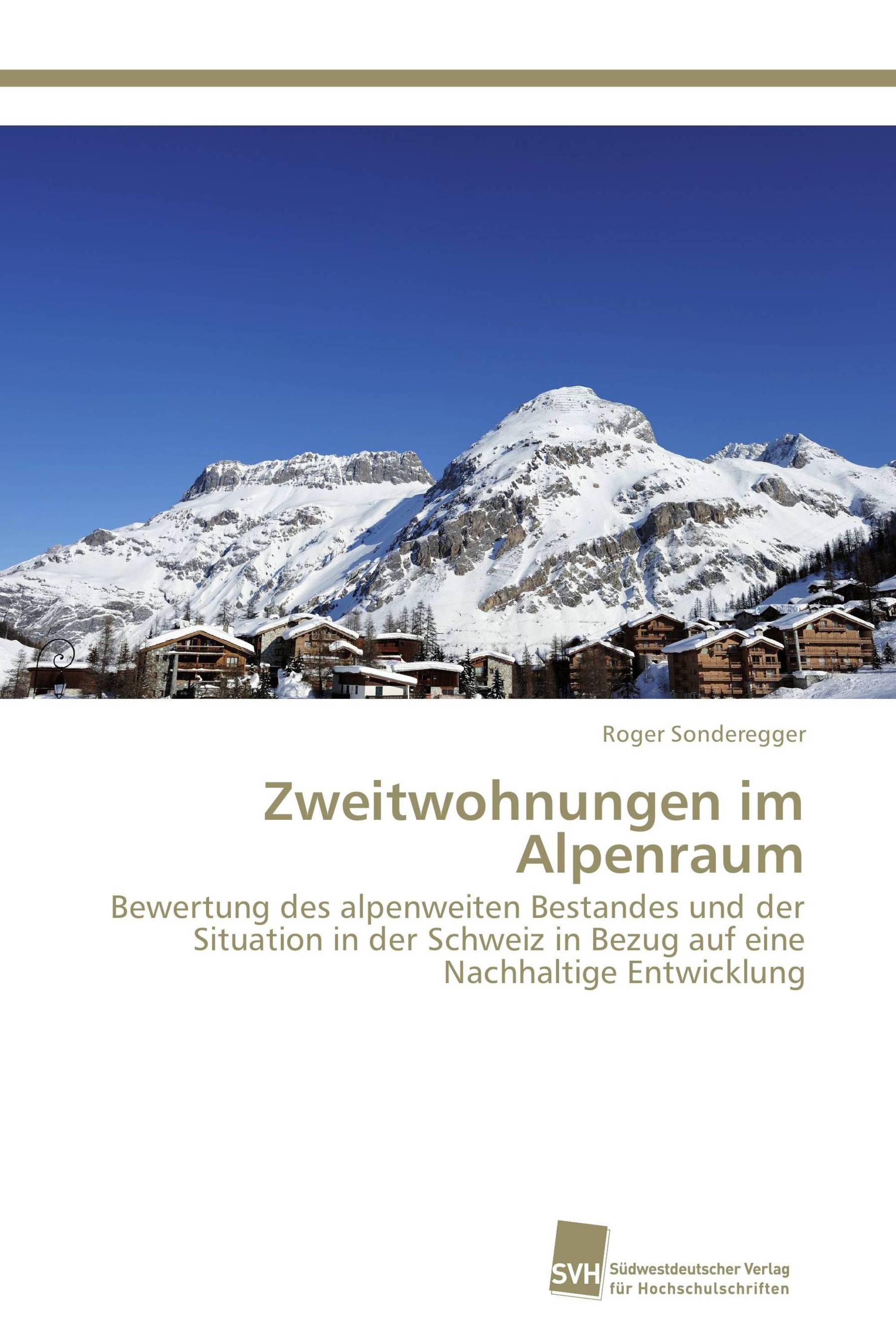 Zweitwohnungen im Alpenraum