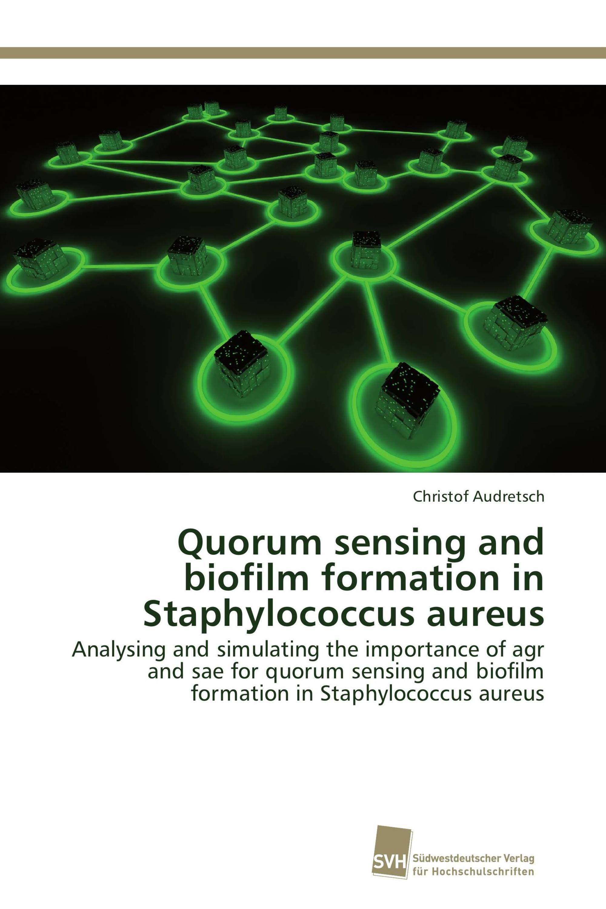 Quorum sensing and biofilm formation in Staphylococcus aureus