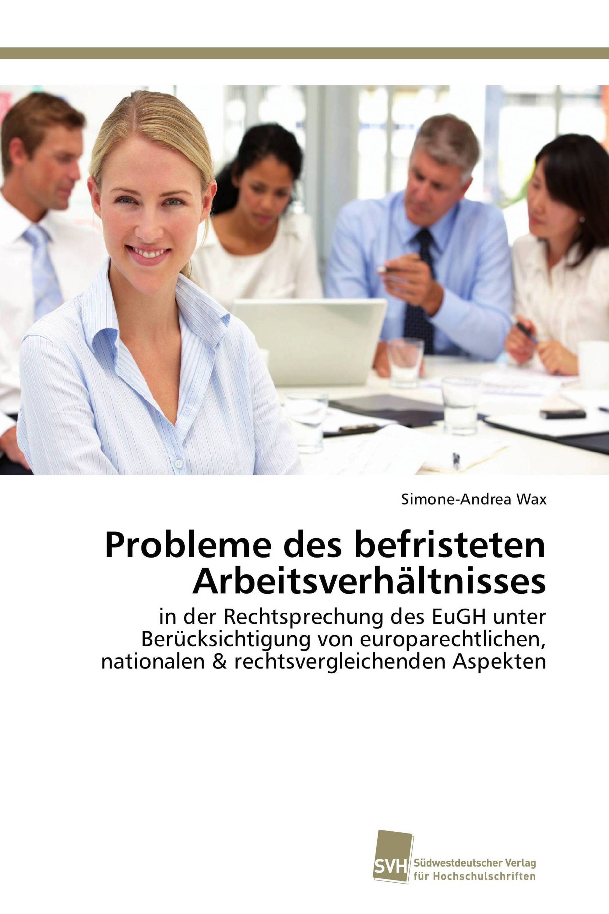 Probleme des befristeten Arbeitsverhältnisses