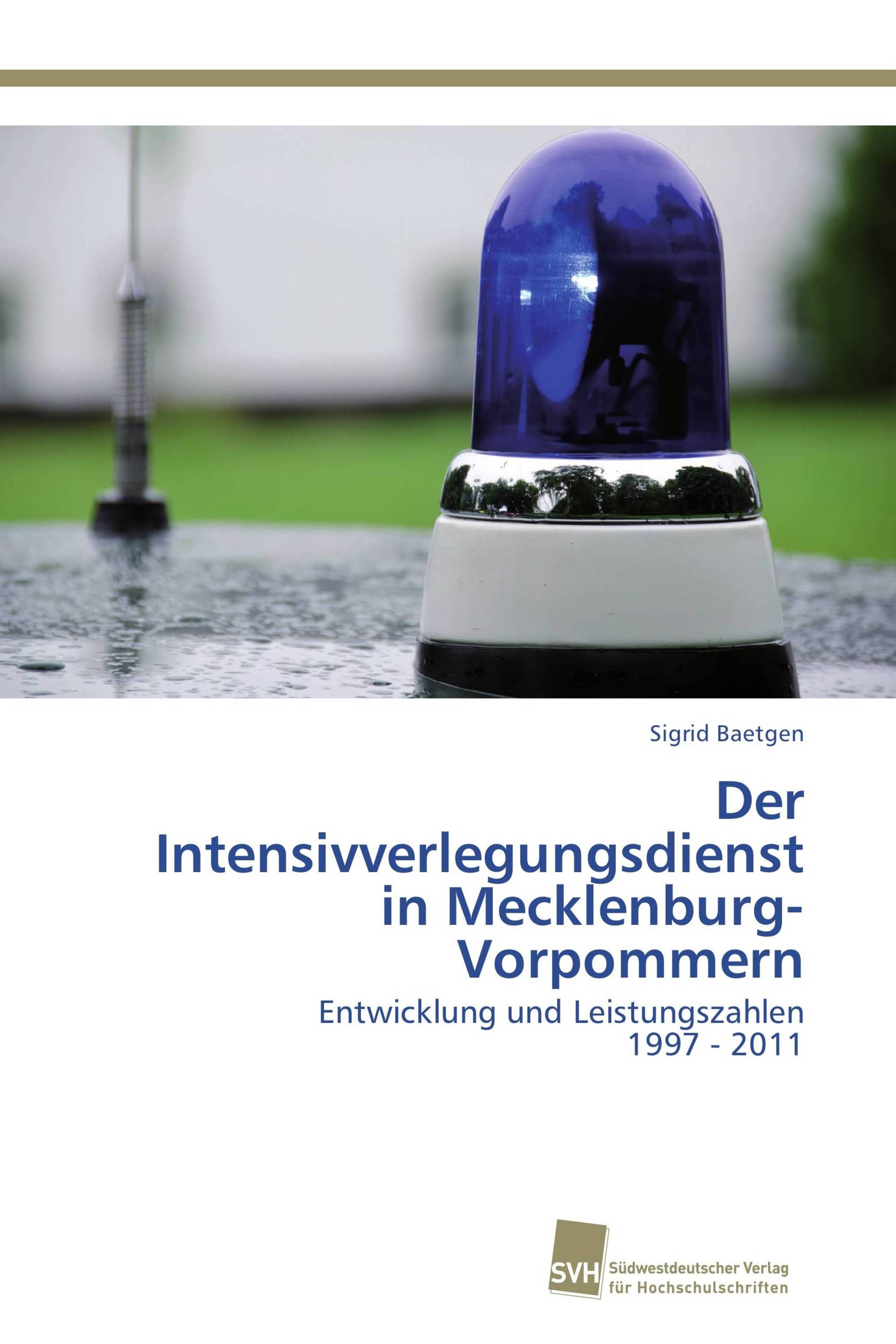 Der Intensivverlegungsdienst in Mecklenburg-Vorpommern