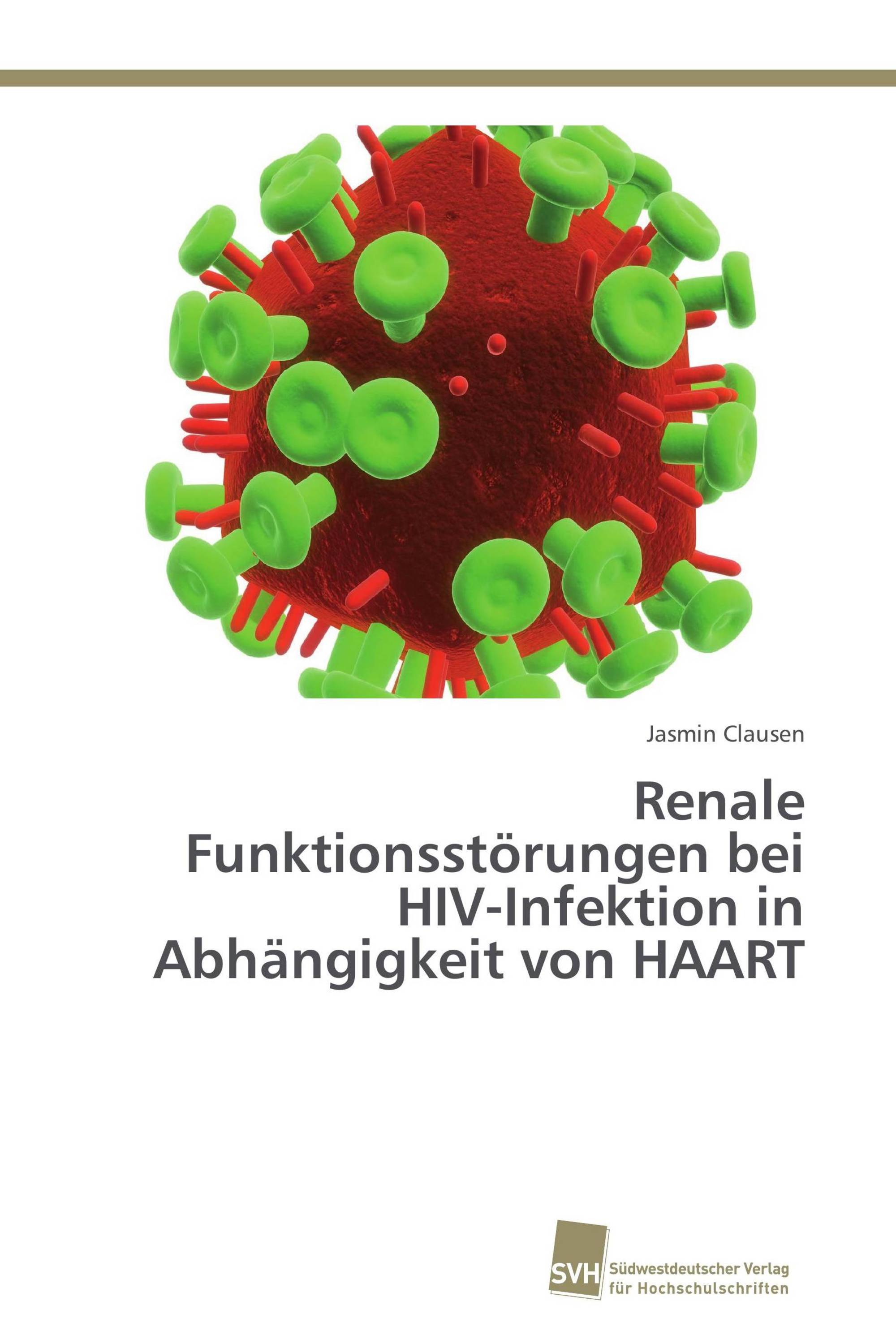 Renale Funktionsstörungen bei HIV-Infektion in Abhängigkeit von HAART