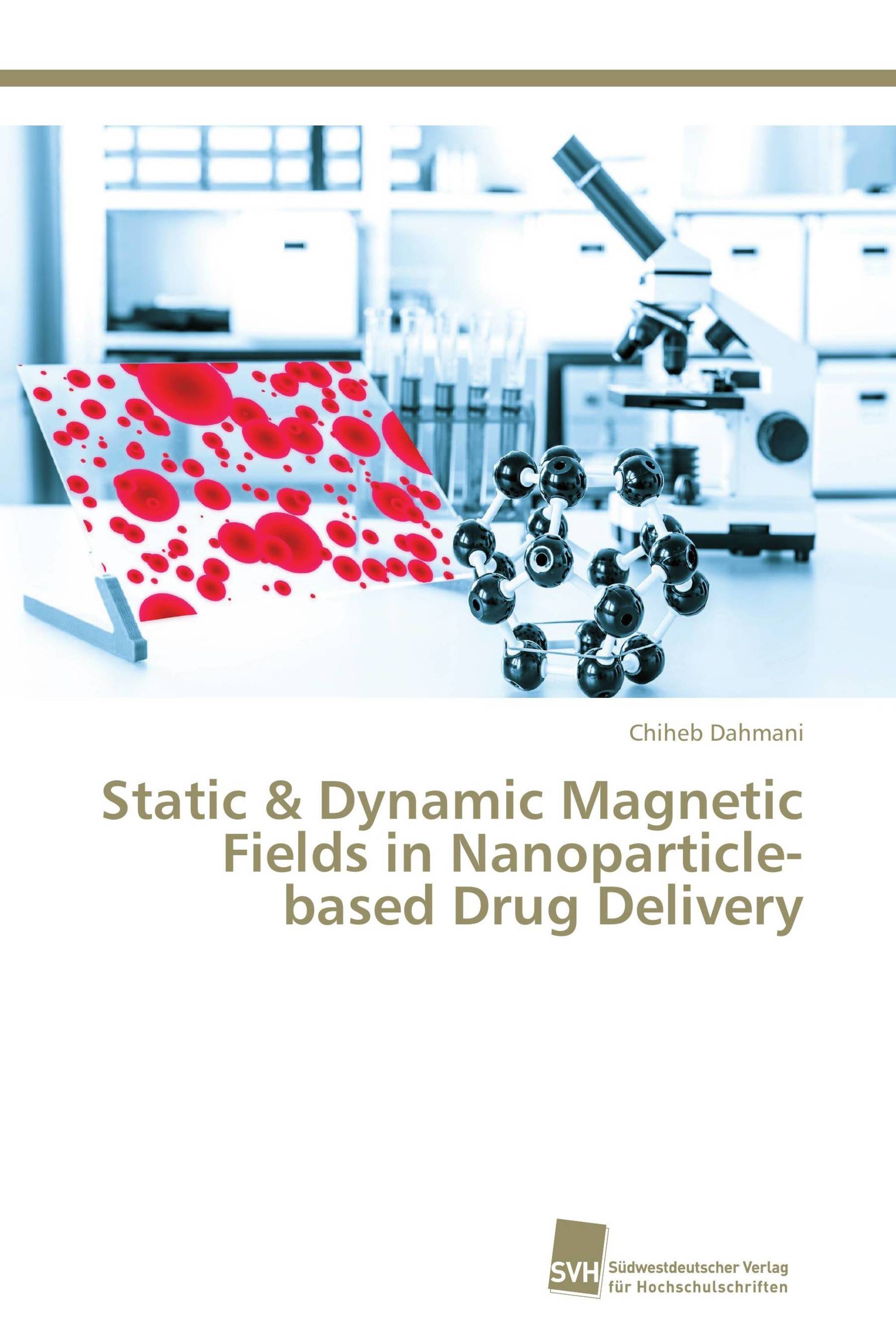 Static & Dynamic Magnetic Fields in Nanoparticle-based Drug Delivery