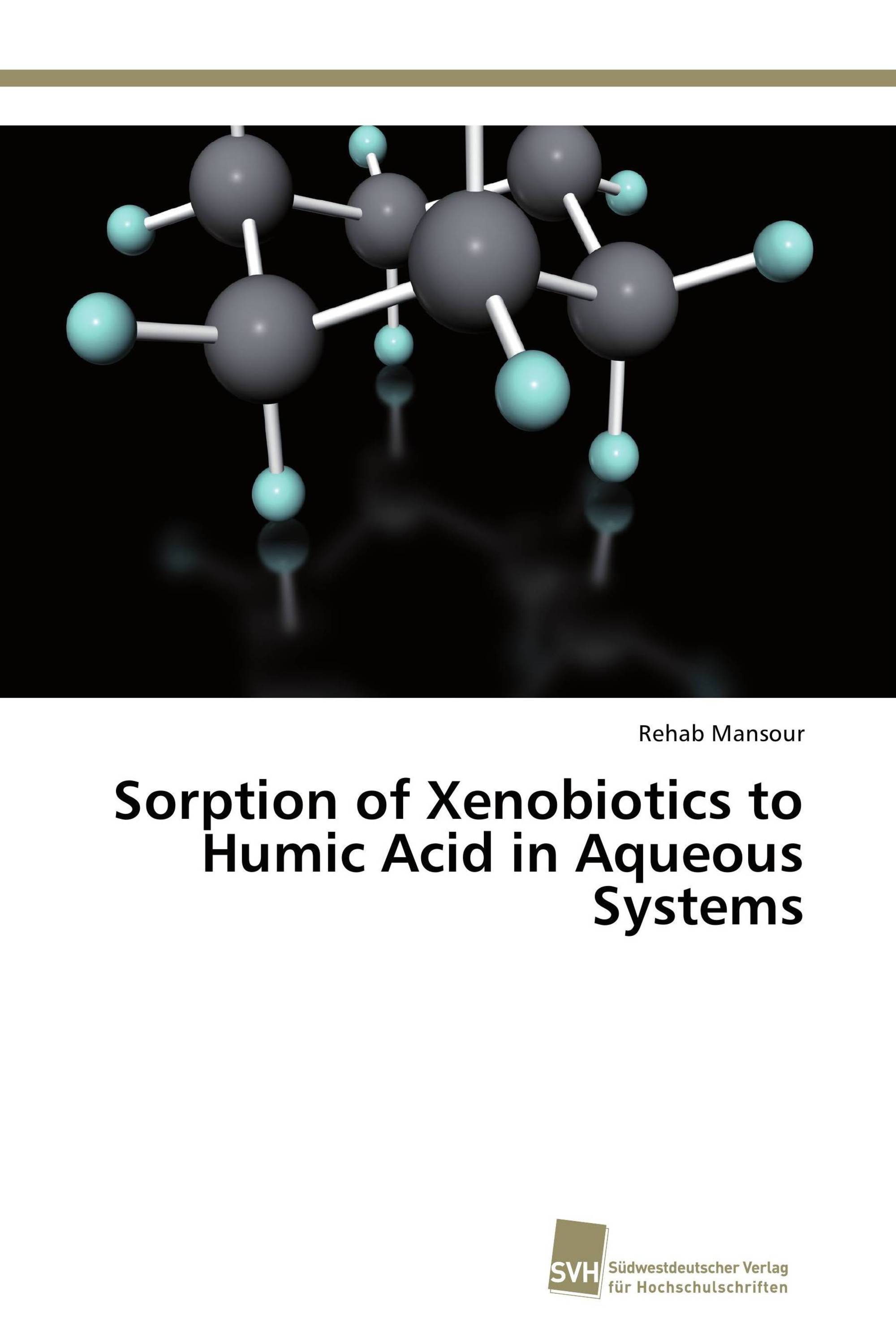 Sorption of Xenobiotics to Humic Acid in Aqueous Systems