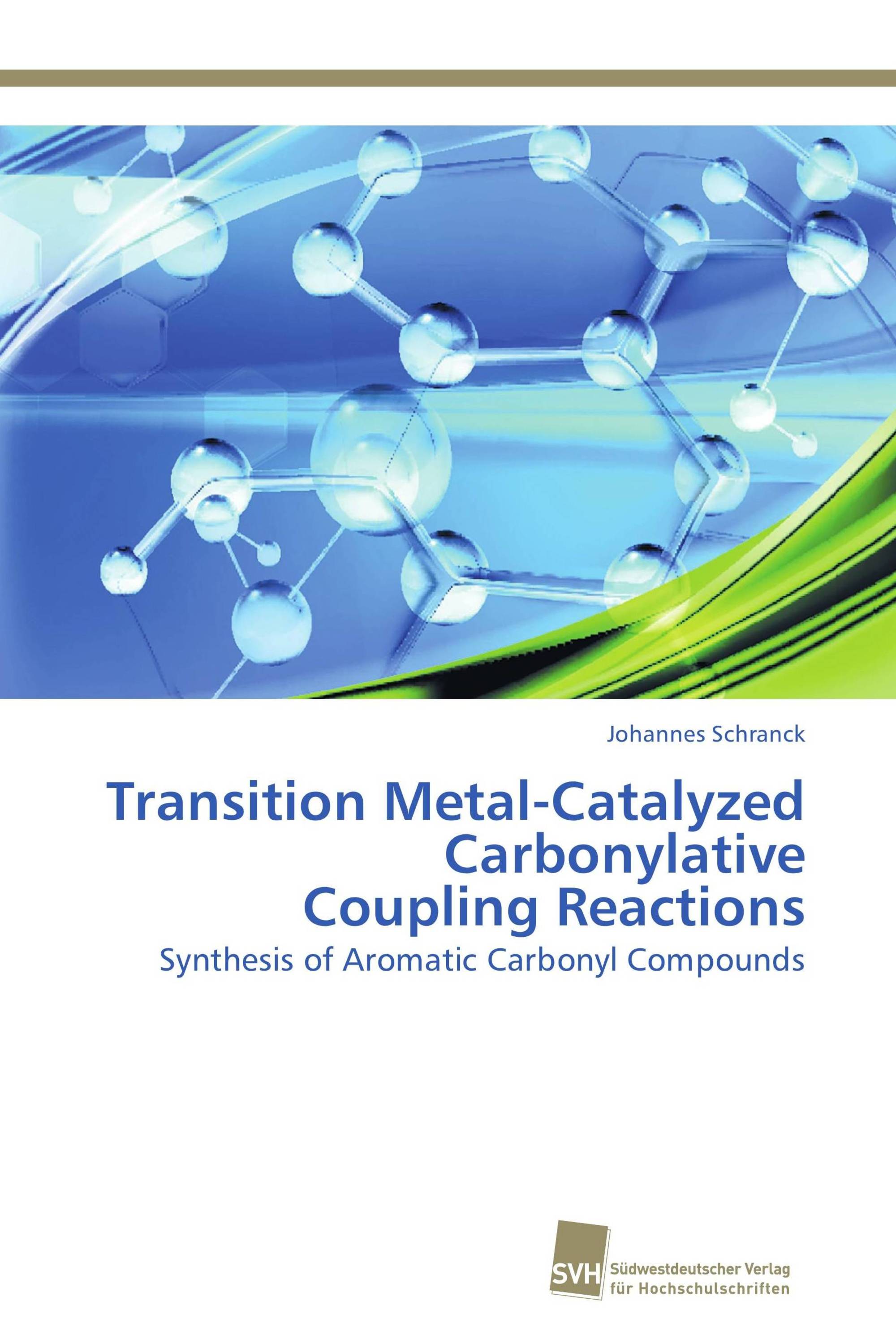 Transition Metal-Catalyzed Carbonylative Coupling Reactions