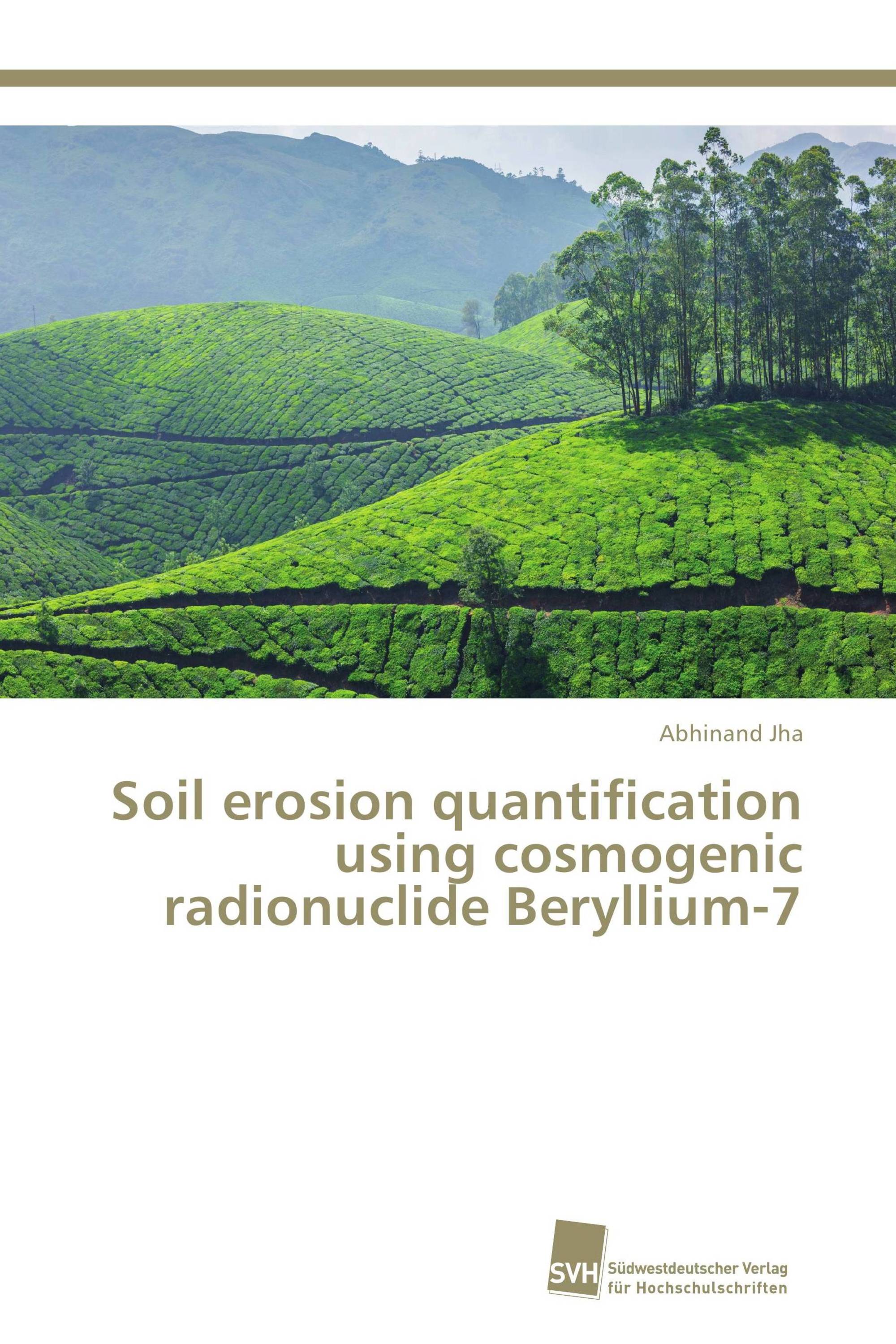 Soil erosion quantification using cosmogenic radionuclide Beryllium-7