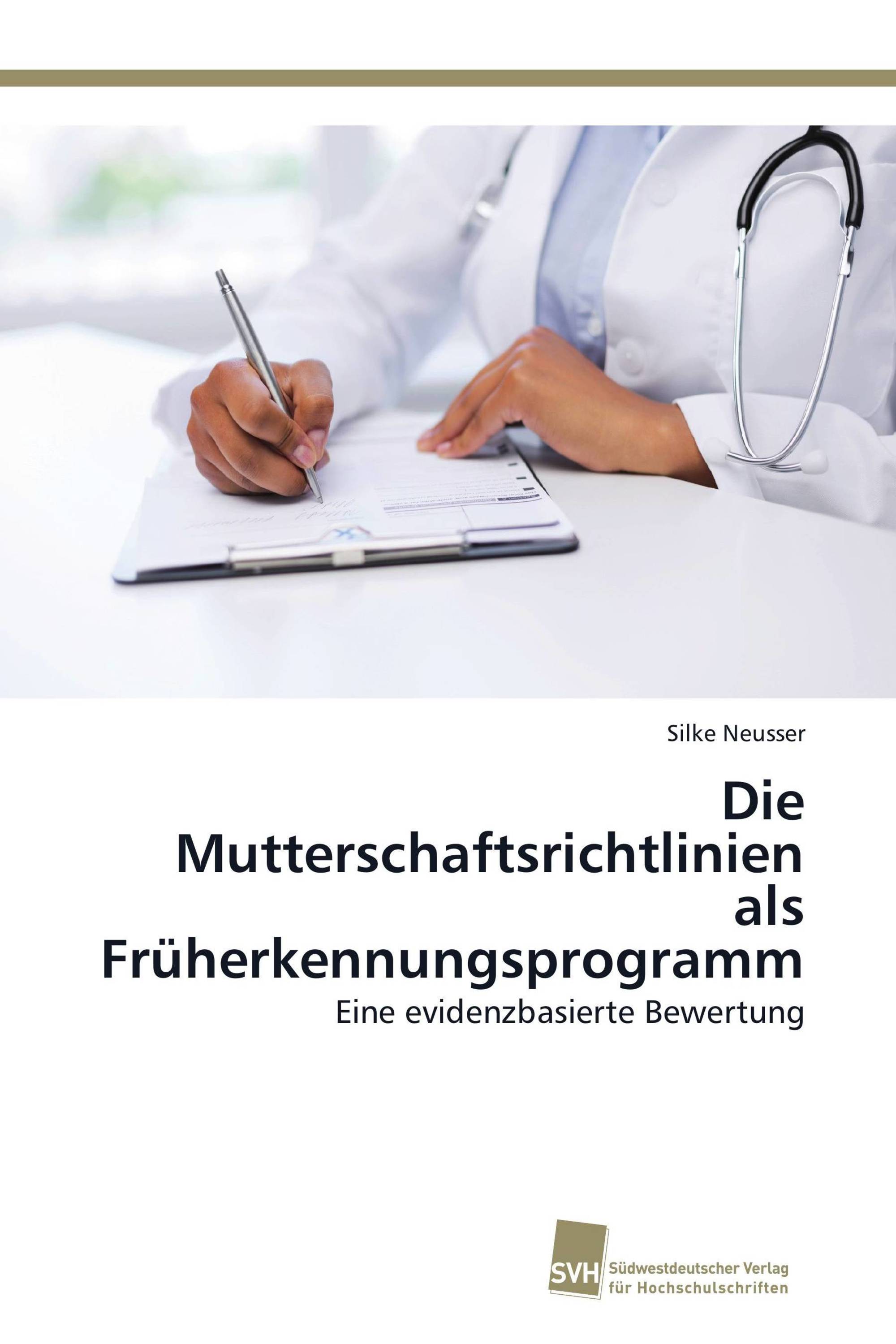 Die Mutterschaftsrichtlinien als Früherkennungsprogramm