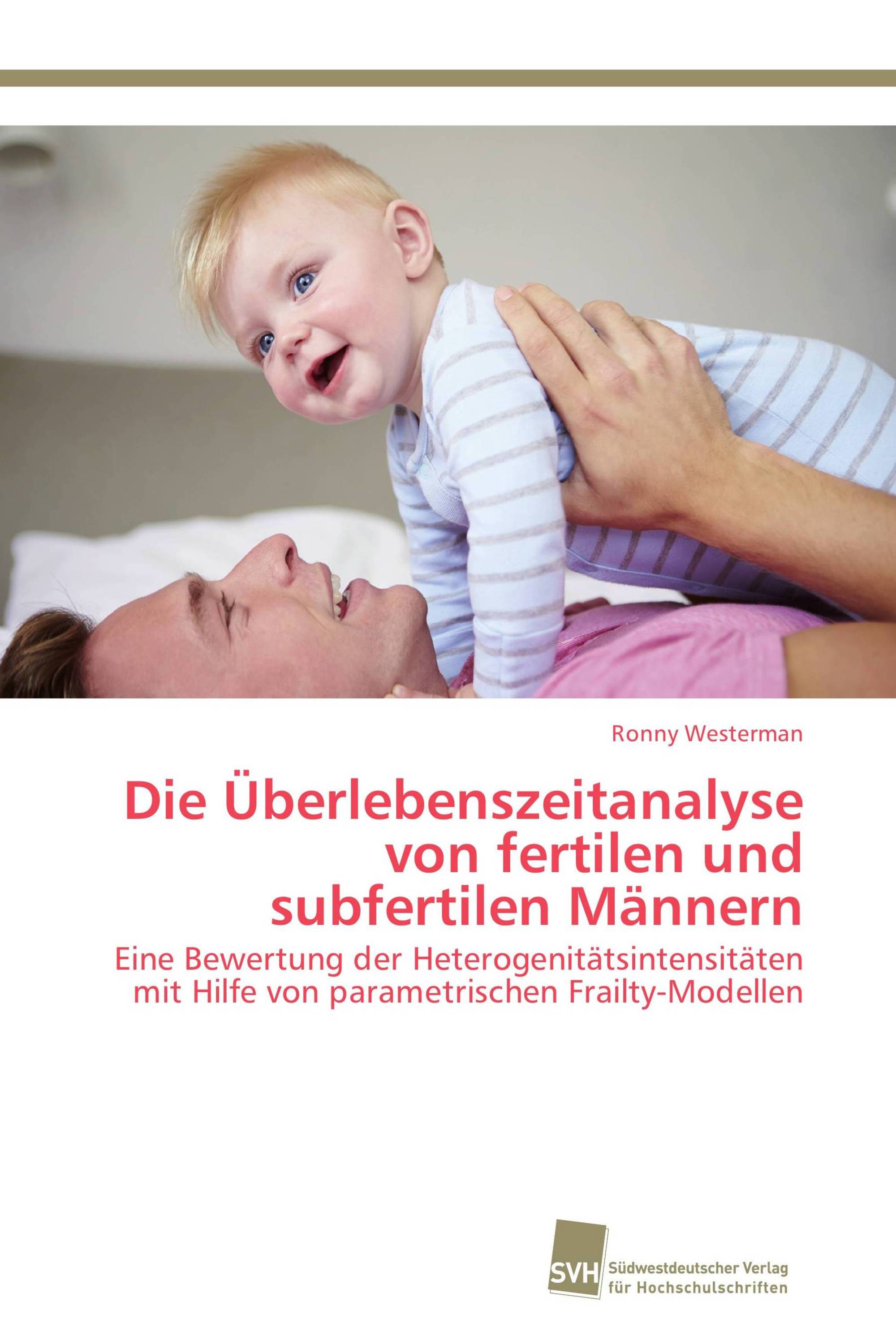 Die Überlebenszeitanalyse von fertilen und subfertilen Männern