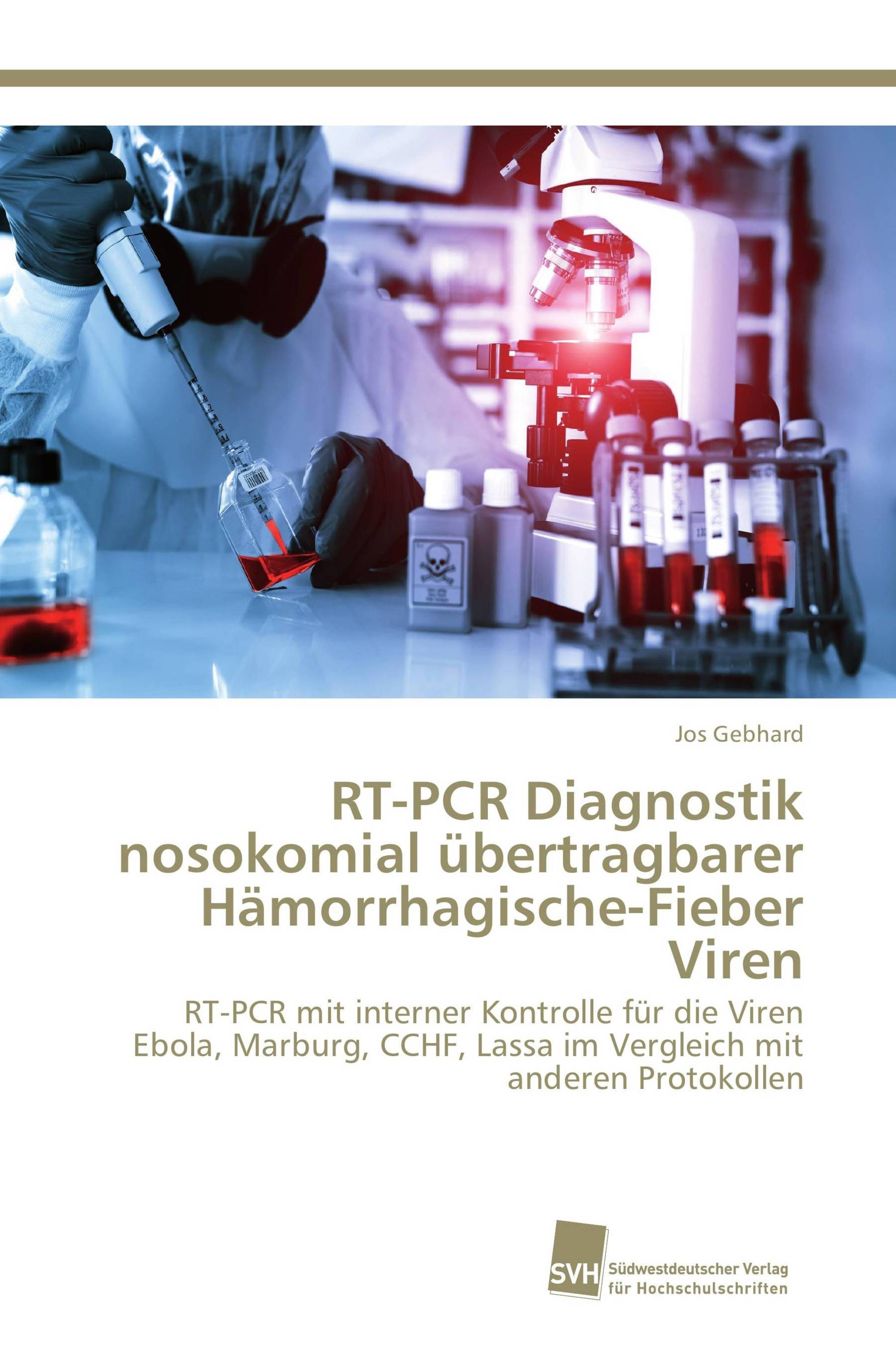 RT-PCR Diagnostik nosokomial übertragbarer Hämorrhagische-Fieber Viren