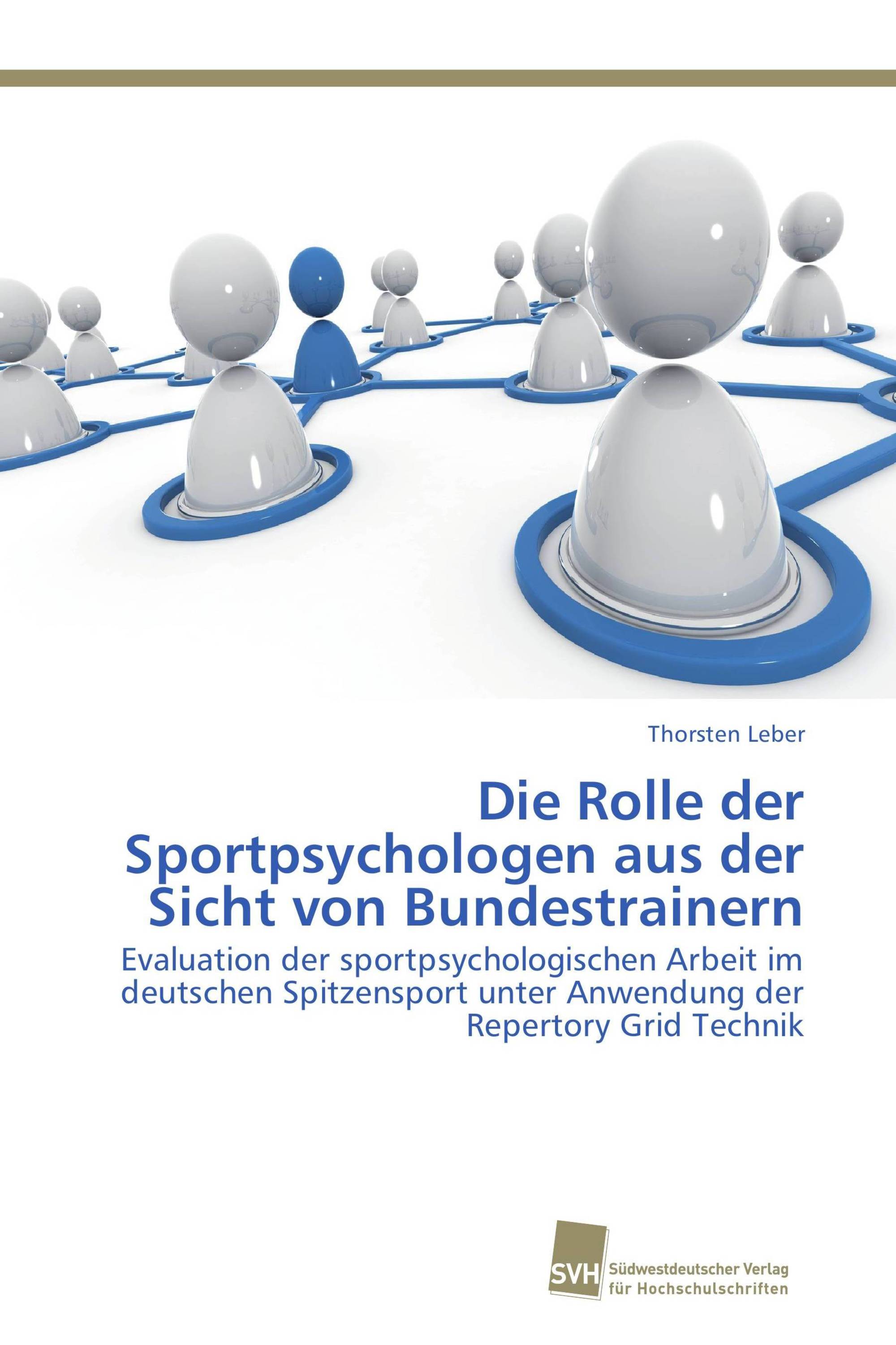 Die Rolle der Sportpsychologen aus der Sicht von Bundestrainern