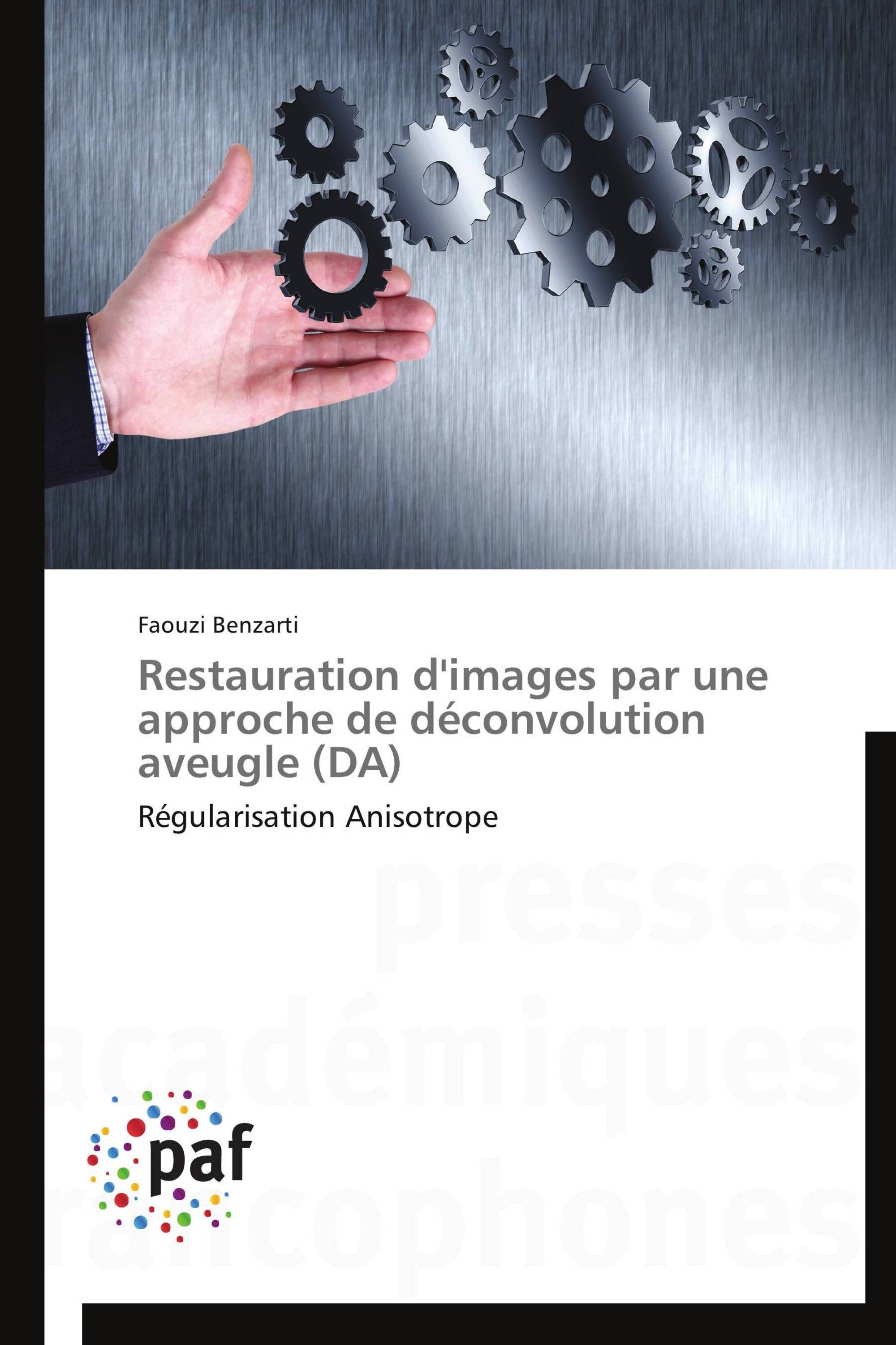 Restauration d'images par une approche de déconvolution aveugle (DA)