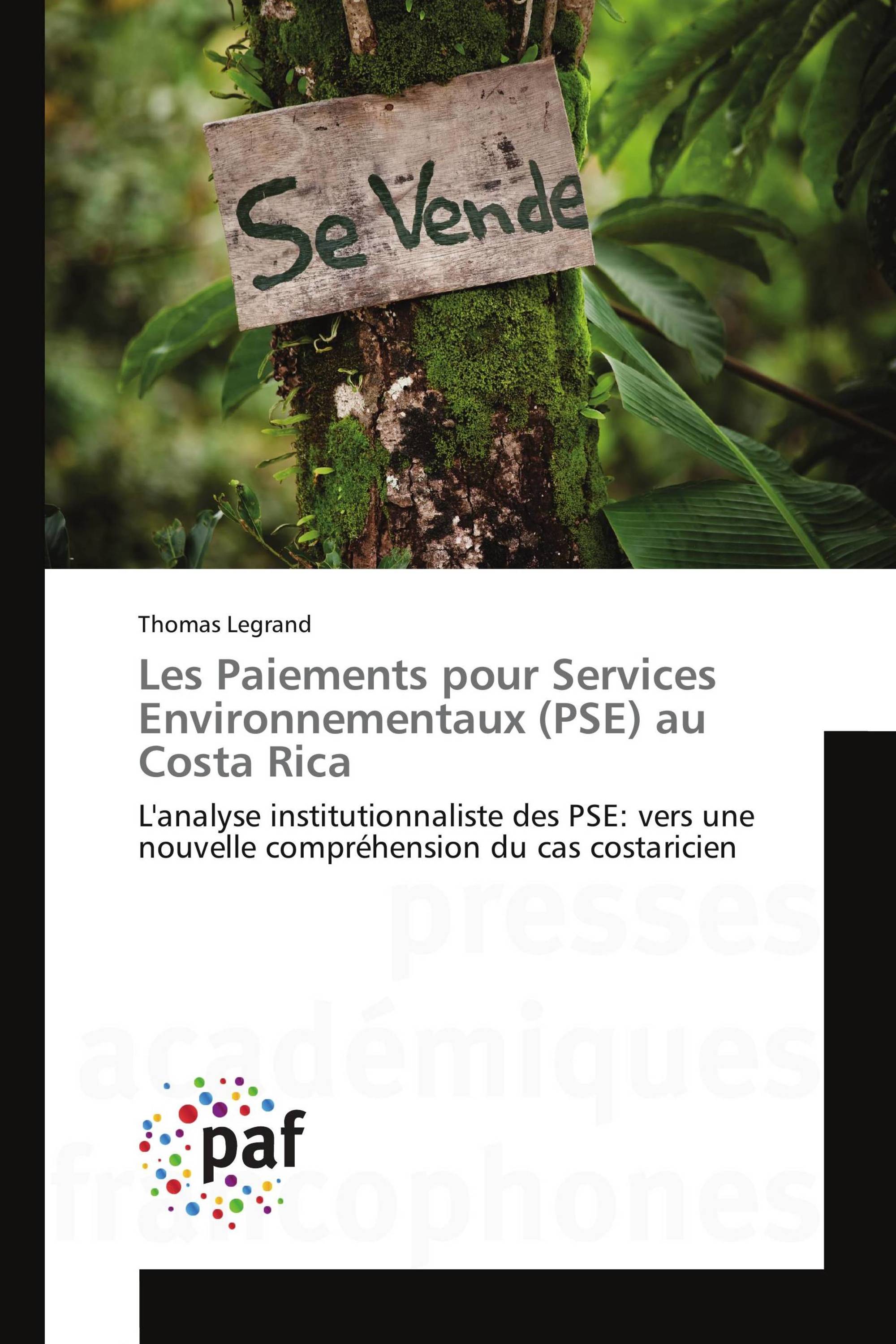 Les Paiements pour Services Environnementaux (PSE) au Costa Rica