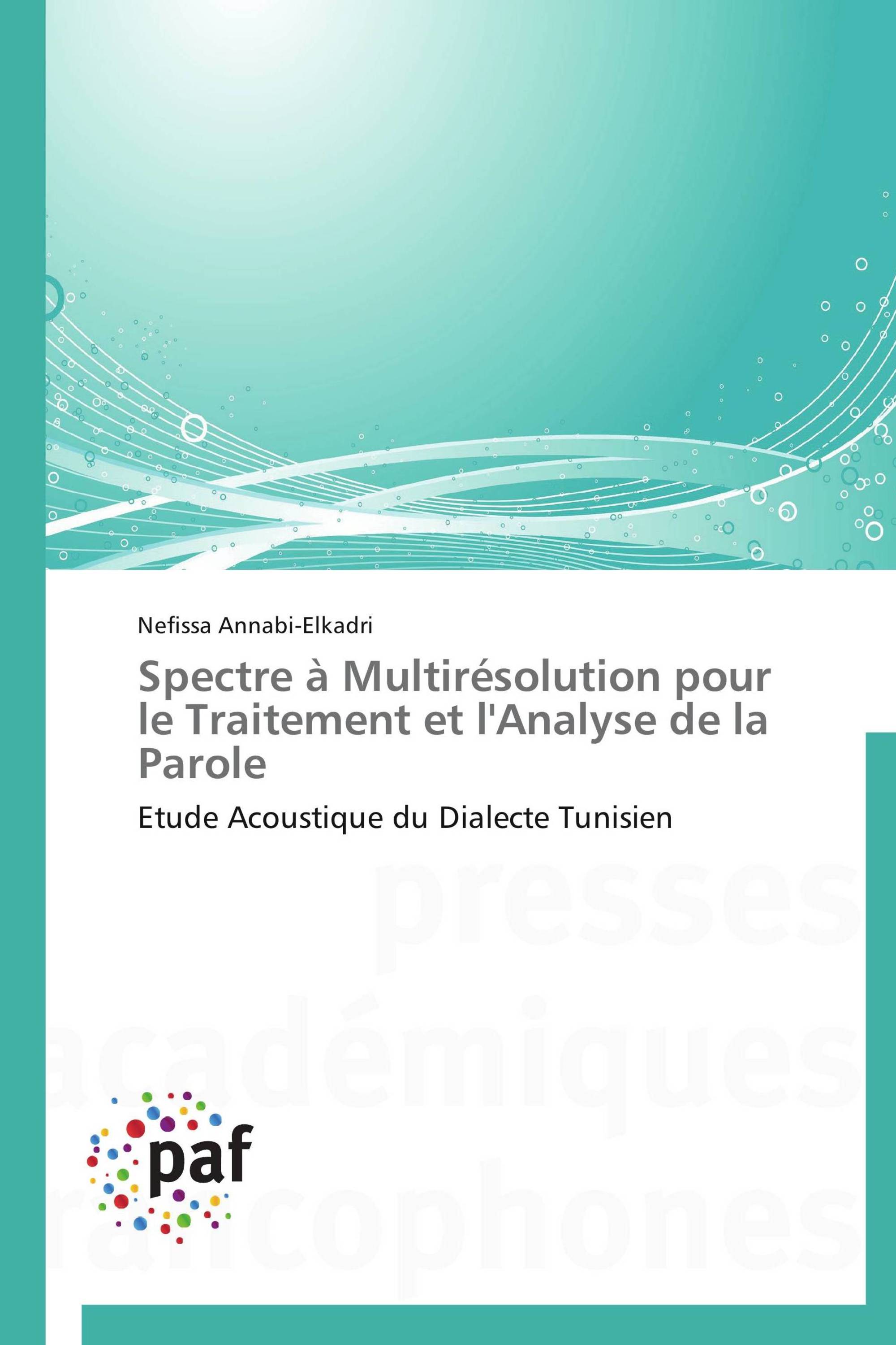 Spectre à Multirésolution pour le Traitement et l'Analyse de la Parole