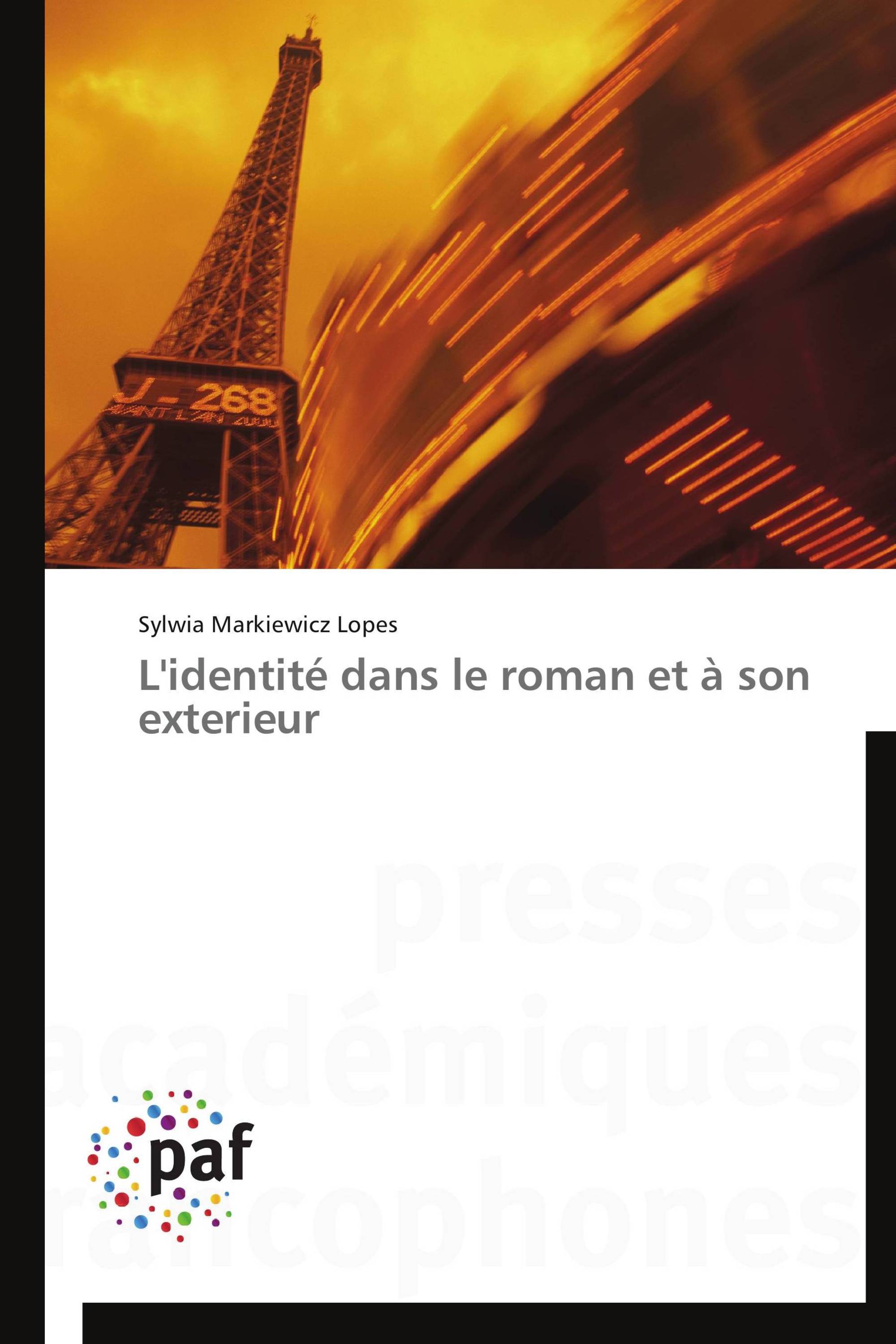 L'identité dans le roman et à son exterieur