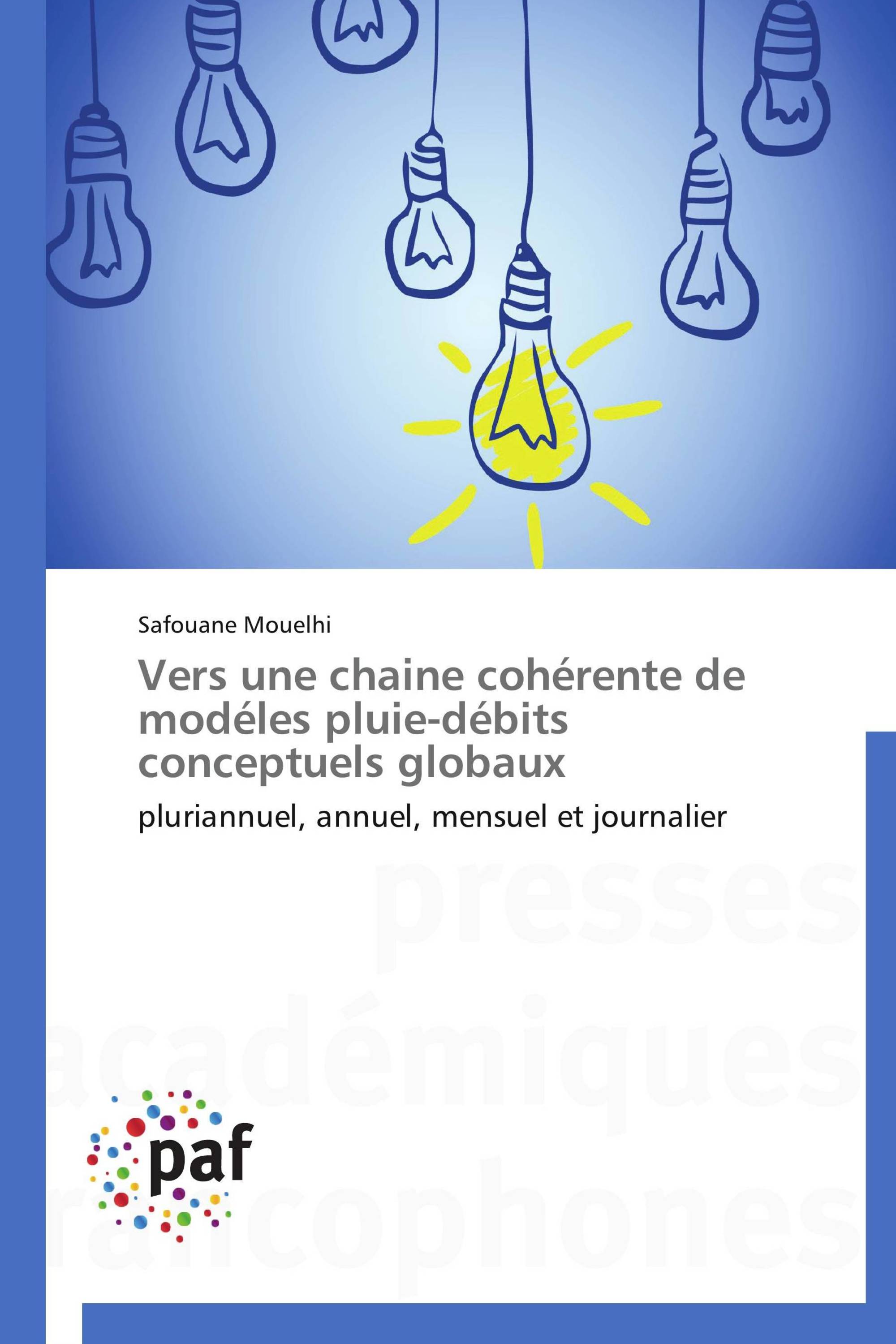 Vers une chaine cohérente de modéles pluie-débits conceptuels globaux