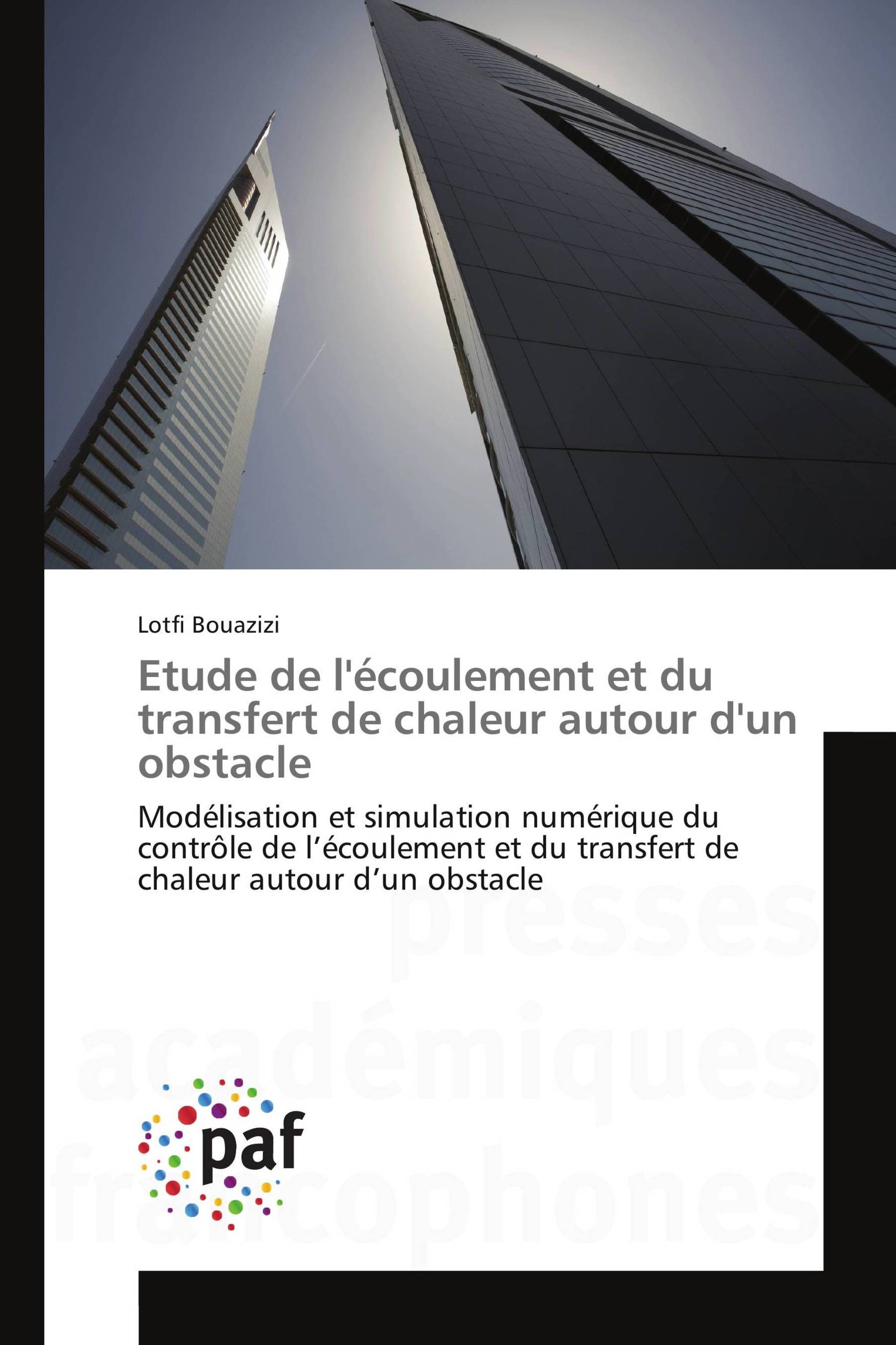 Etude de l'écoulement et du transfert de chaleur autour d'un obstacle