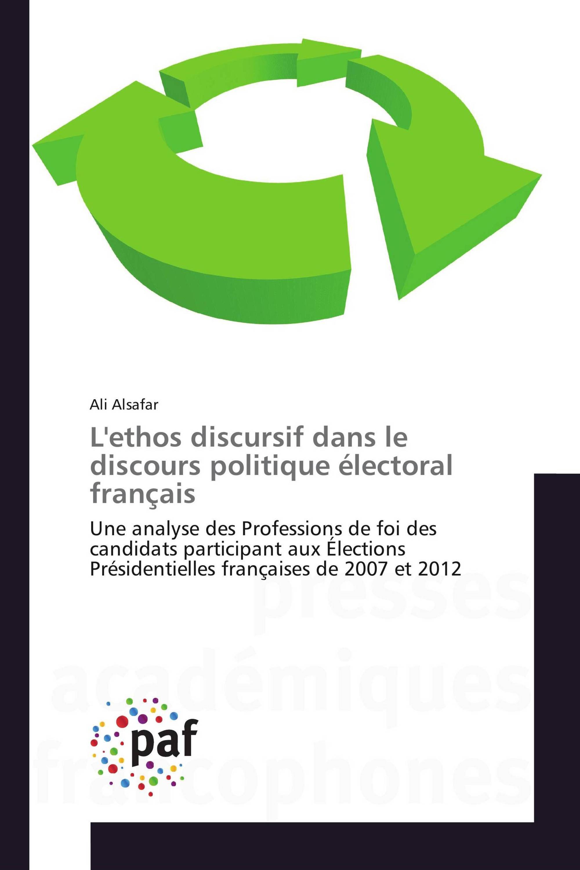 L'ethos discursif dans le discours politique électoral français