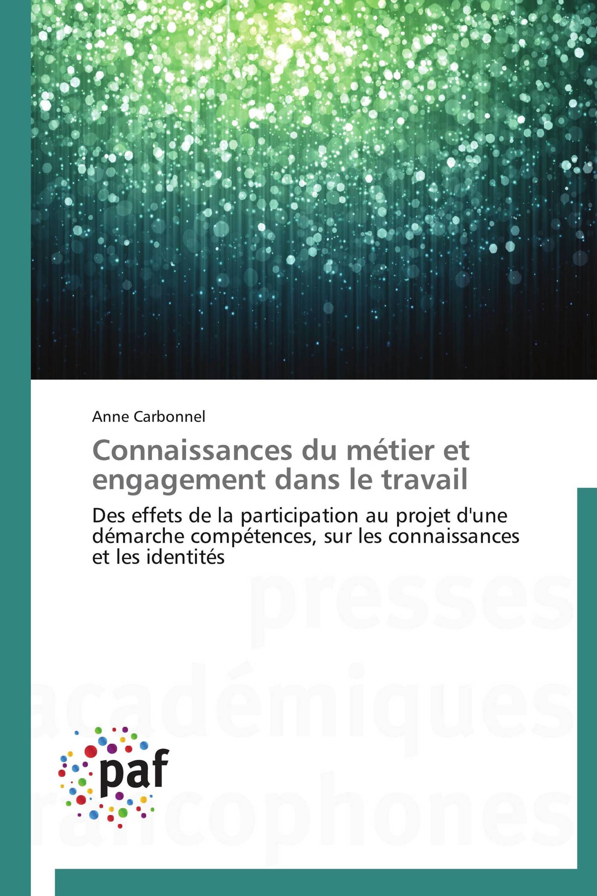 Connaissances du métier et engagement dans le travail