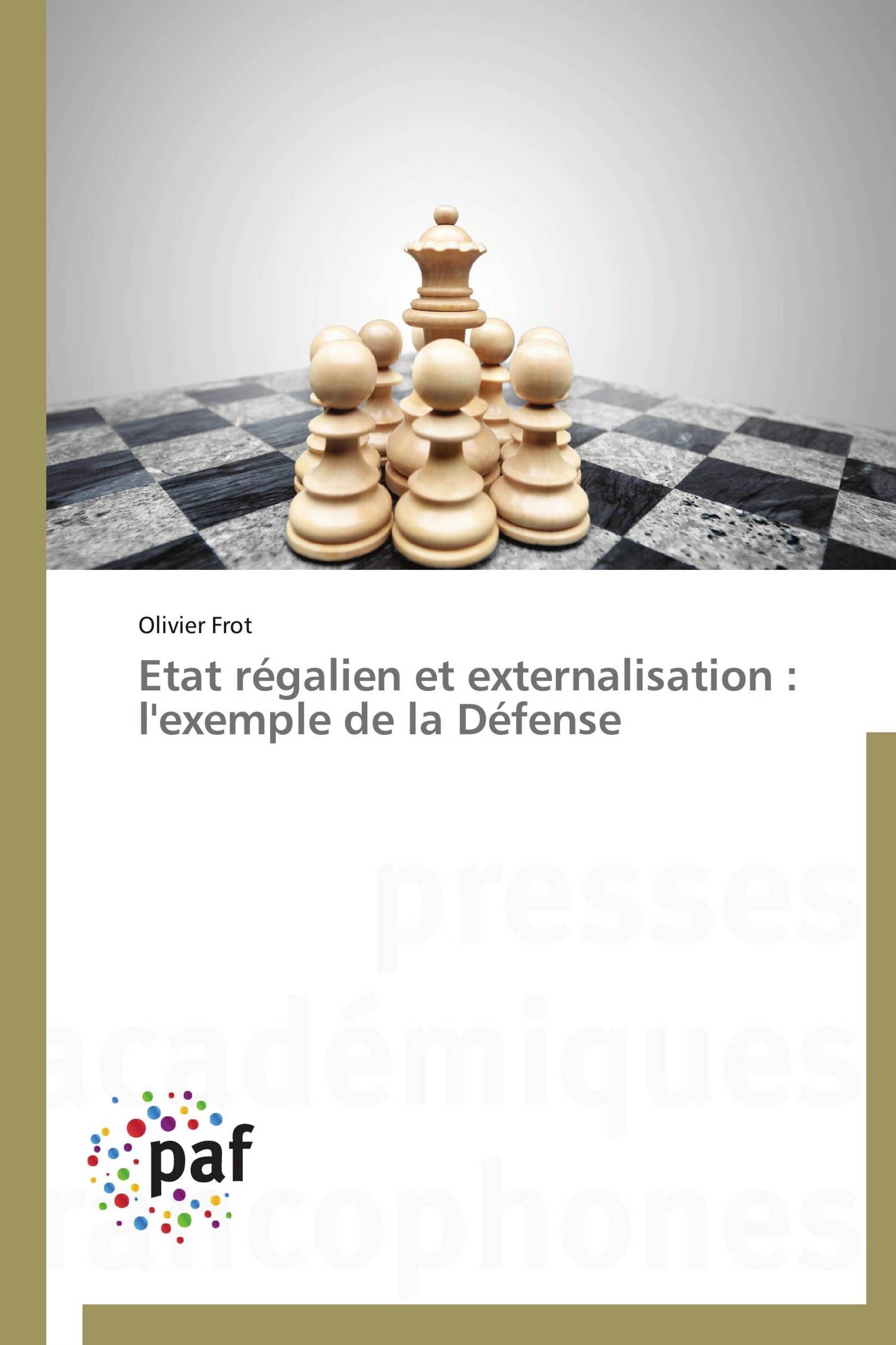 Etat régalien et externalisation : l'exemple de la Défense