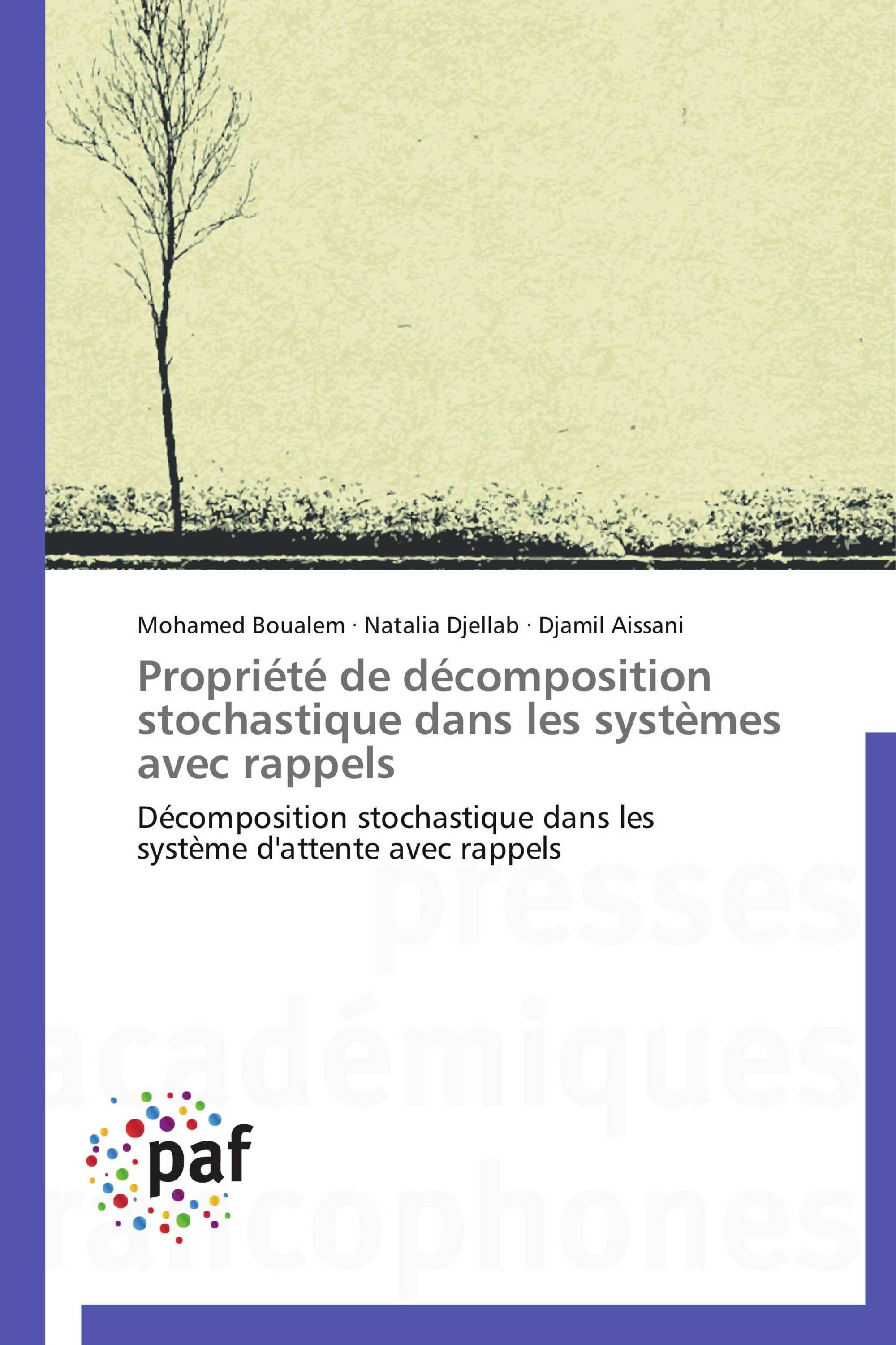 Propriété de décomposition stochastique dans les systèmes avec rappels